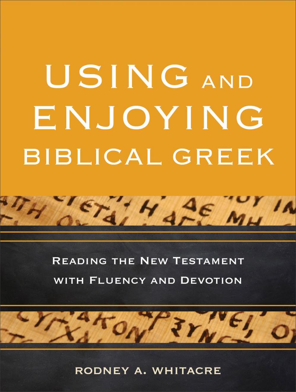 Big bigCover of Using and Enjoying Biblical Greek