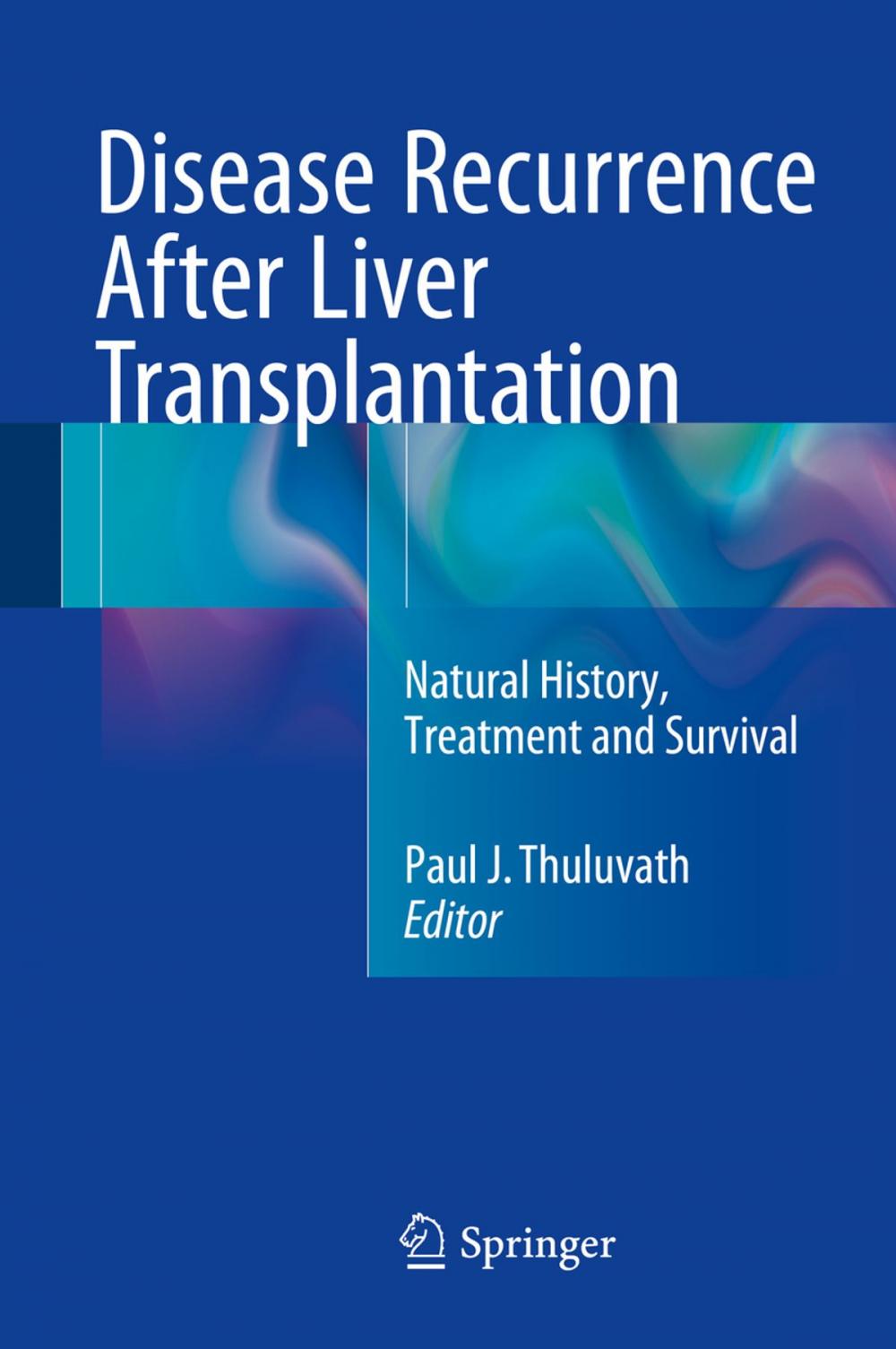 Big bigCover of Disease Recurrence After Liver Transplantation