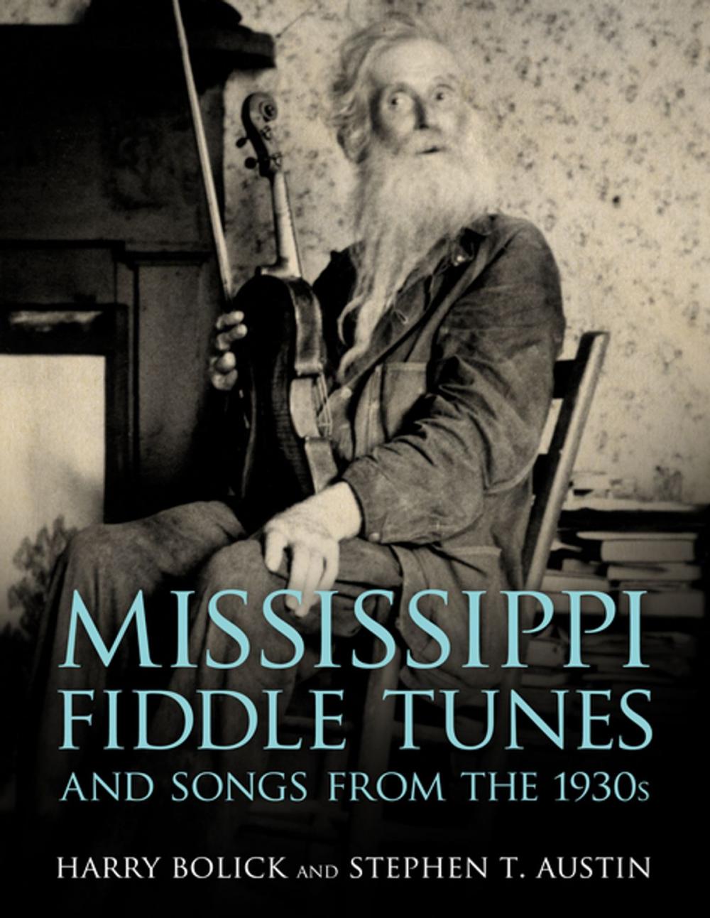 Big bigCover of Mississippi Fiddle Tunes and Songs from the 1930s