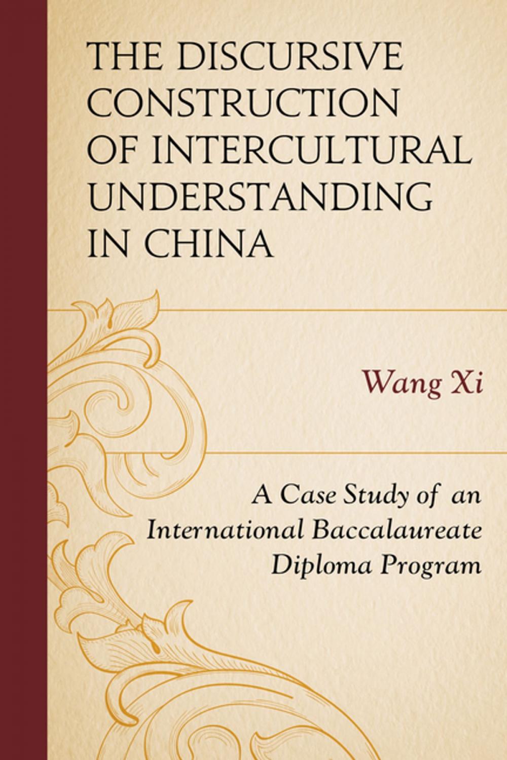 Big bigCover of The Discursive Construction of Intercultural Understanding in China