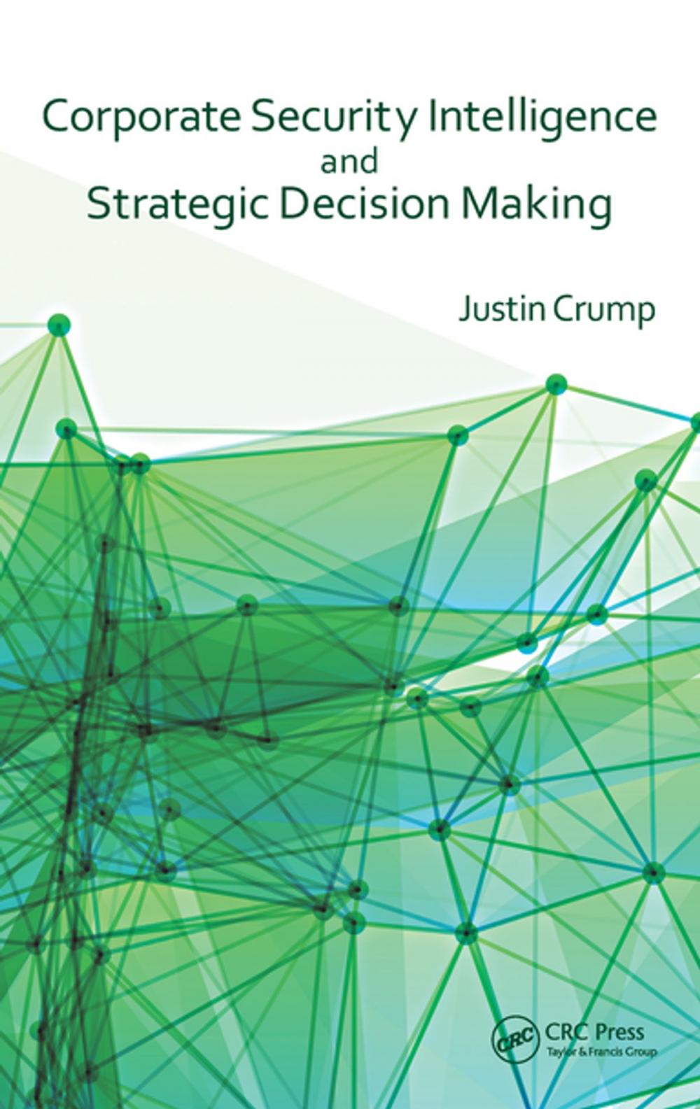 Big bigCover of Corporate Security Intelligence and Strategic Decision Making