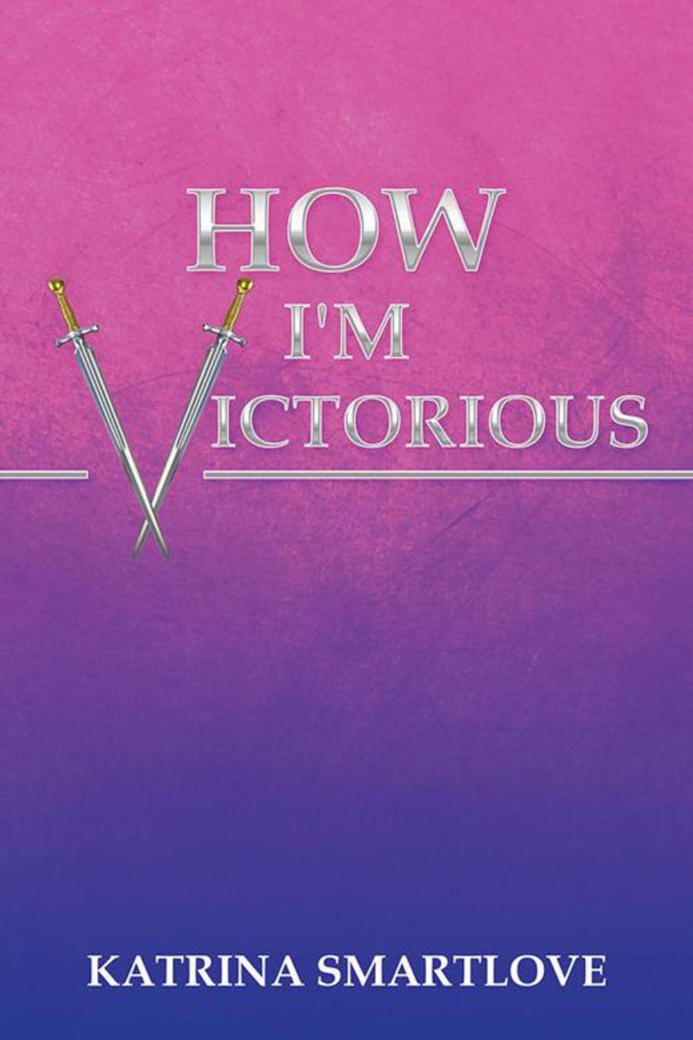 Big bigCover of How I'm Victorious