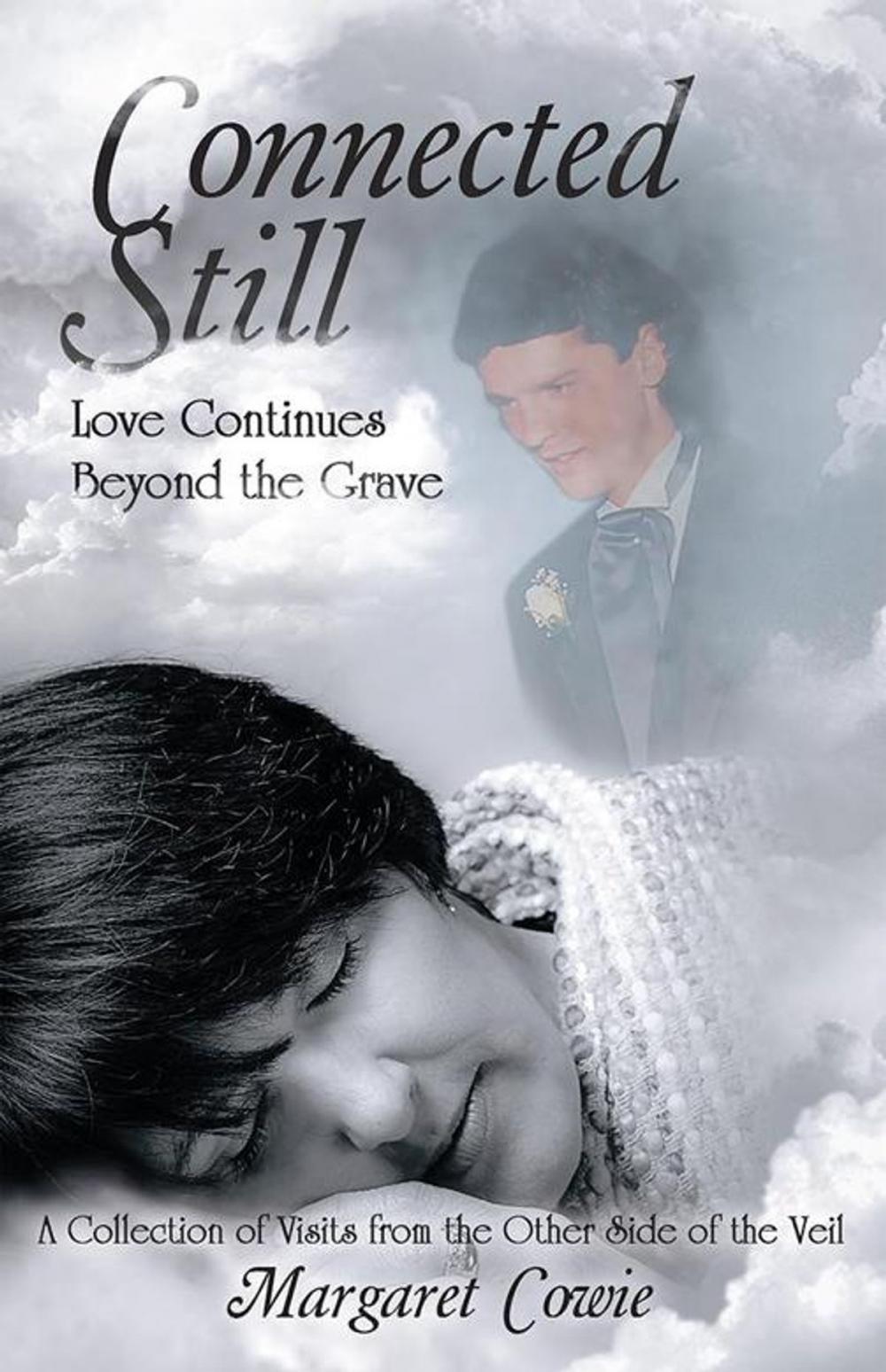 Big bigCover of Connected Still … Love Continues Beyond the Grave