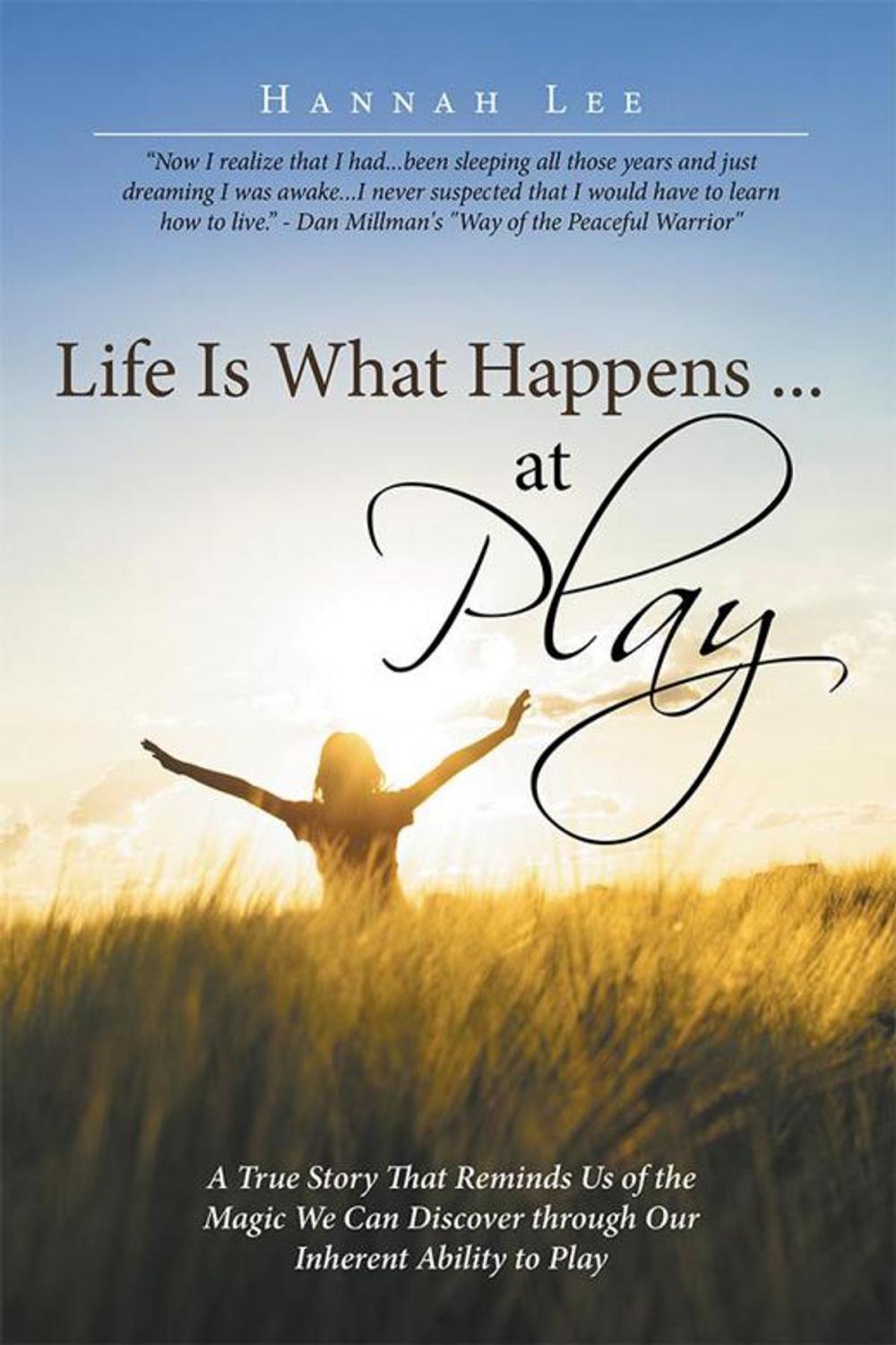 Big bigCover of Life Is What Happens ... at Play