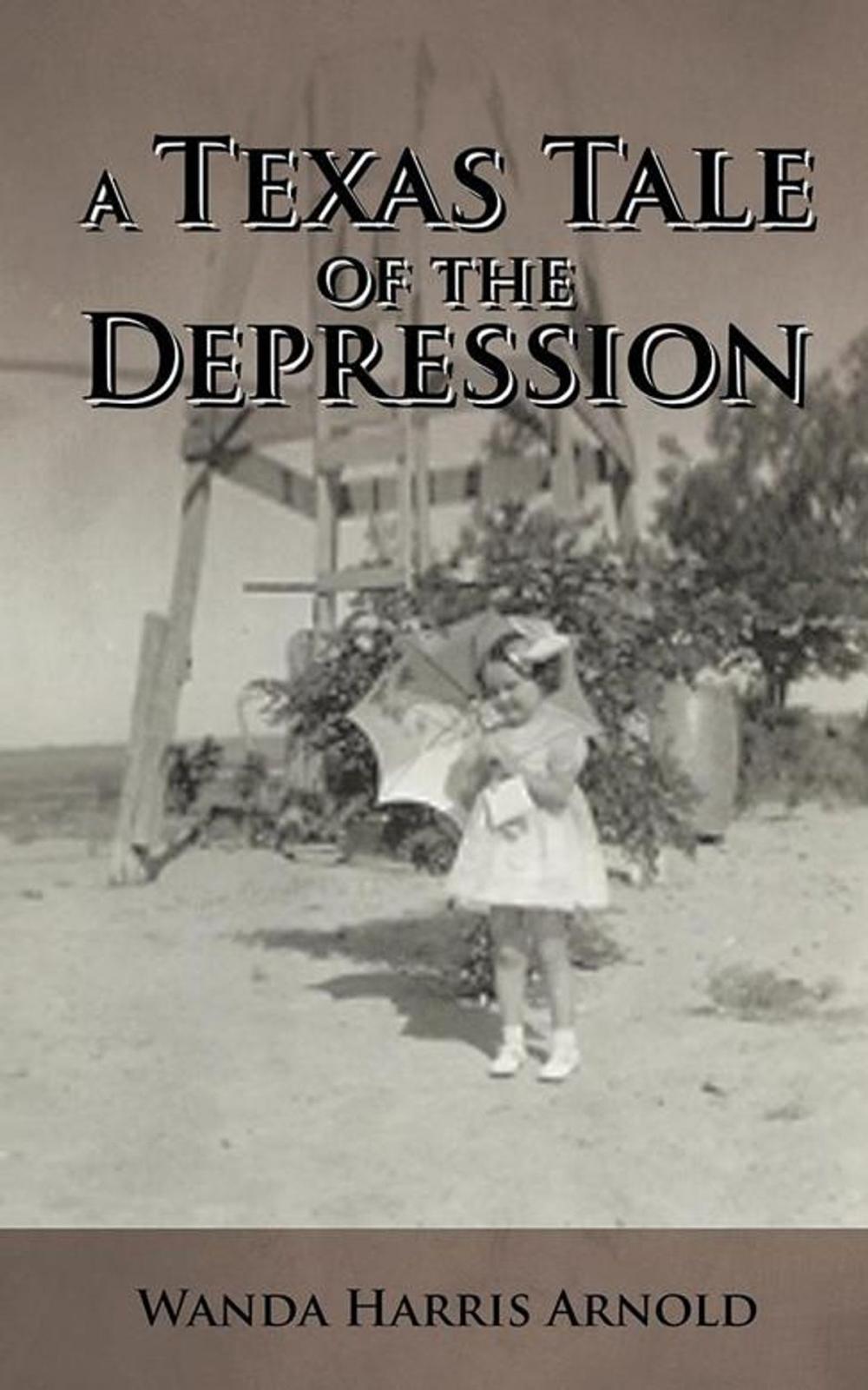 Big bigCover of A Texas Tale of the Depression