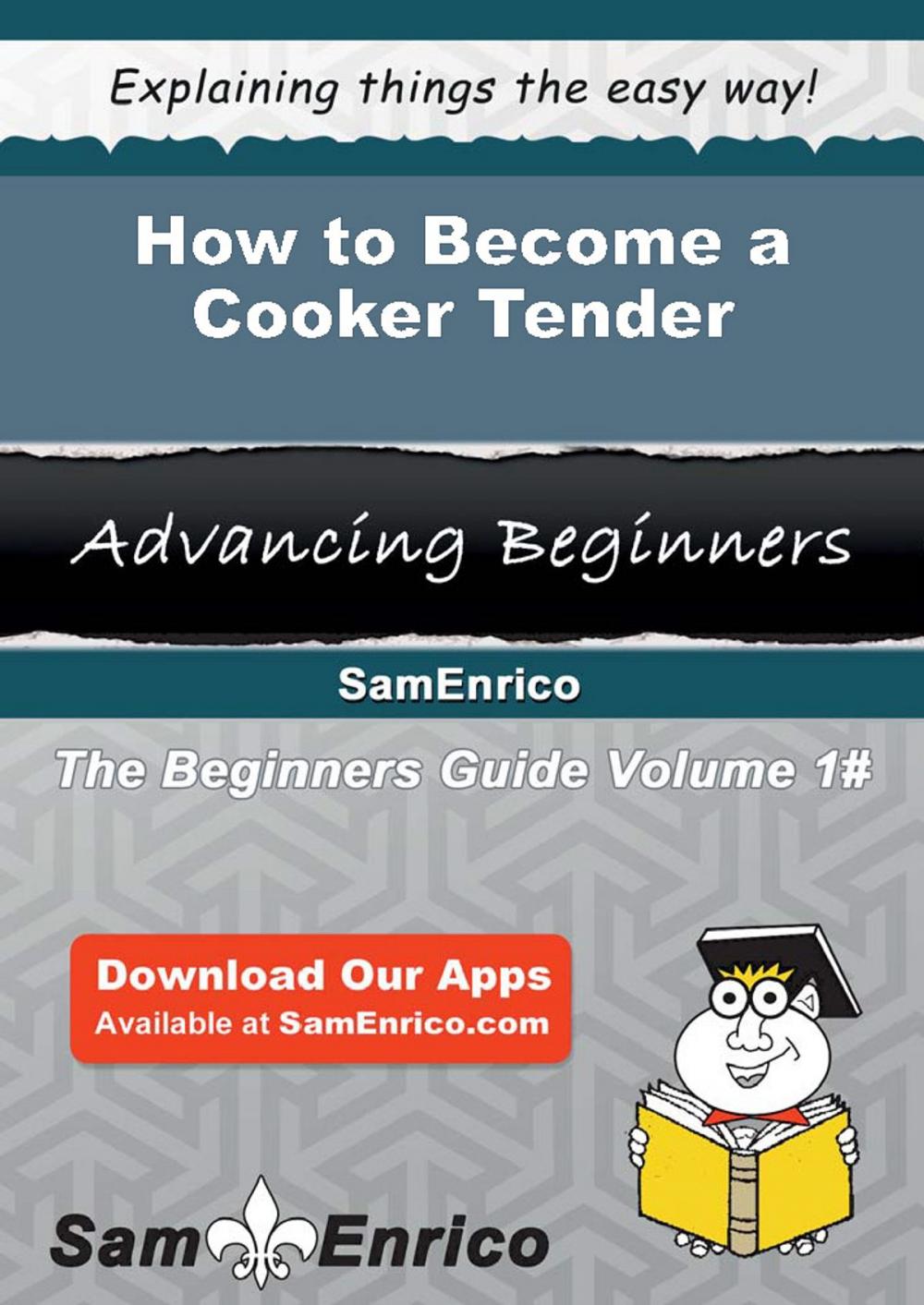 Big bigCover of How to Become a Cooker Tender