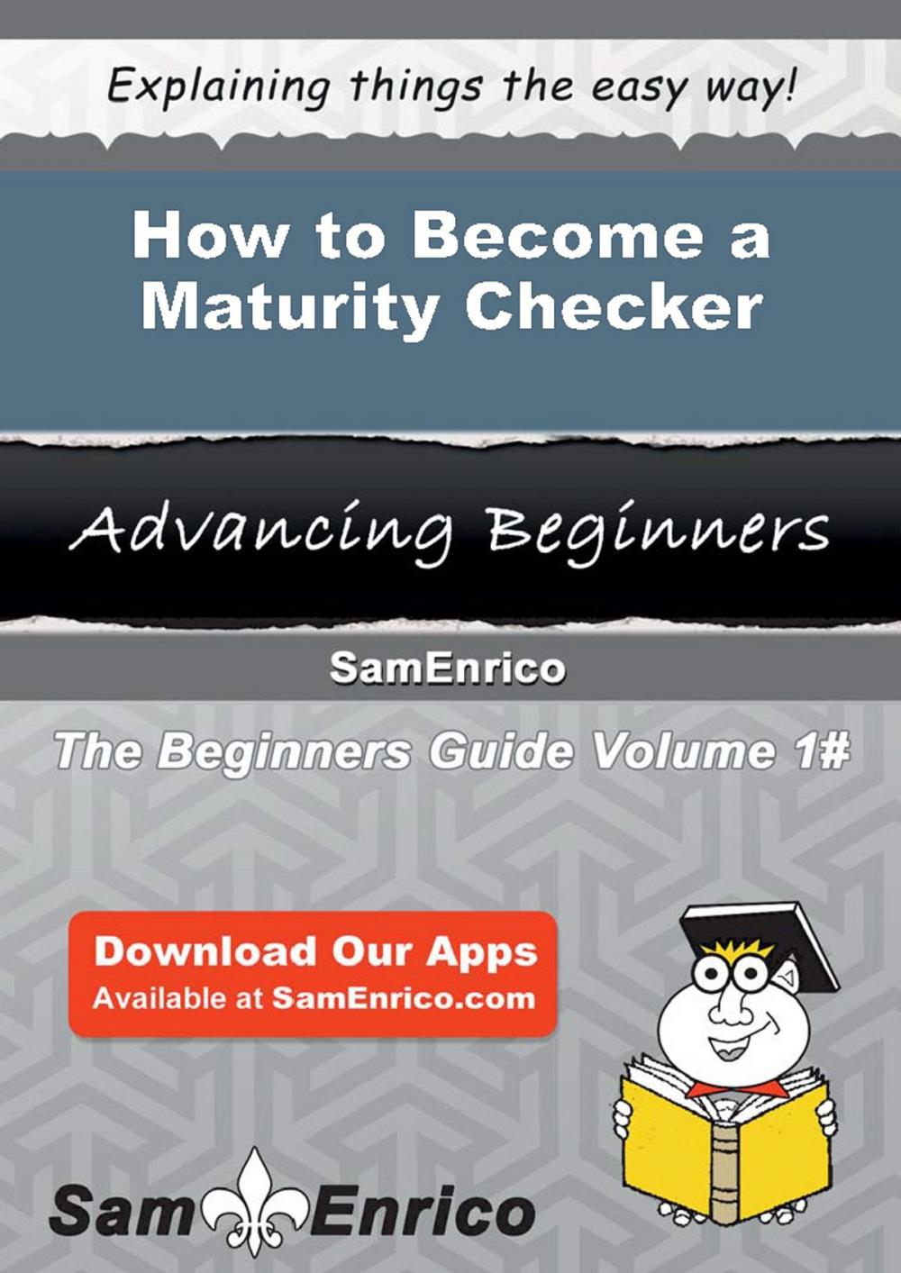 Big bigCover of How to Become a Maturity Checker