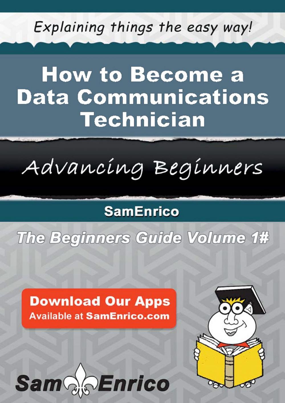 Big bigCover of How to Become a Data Communications Technician