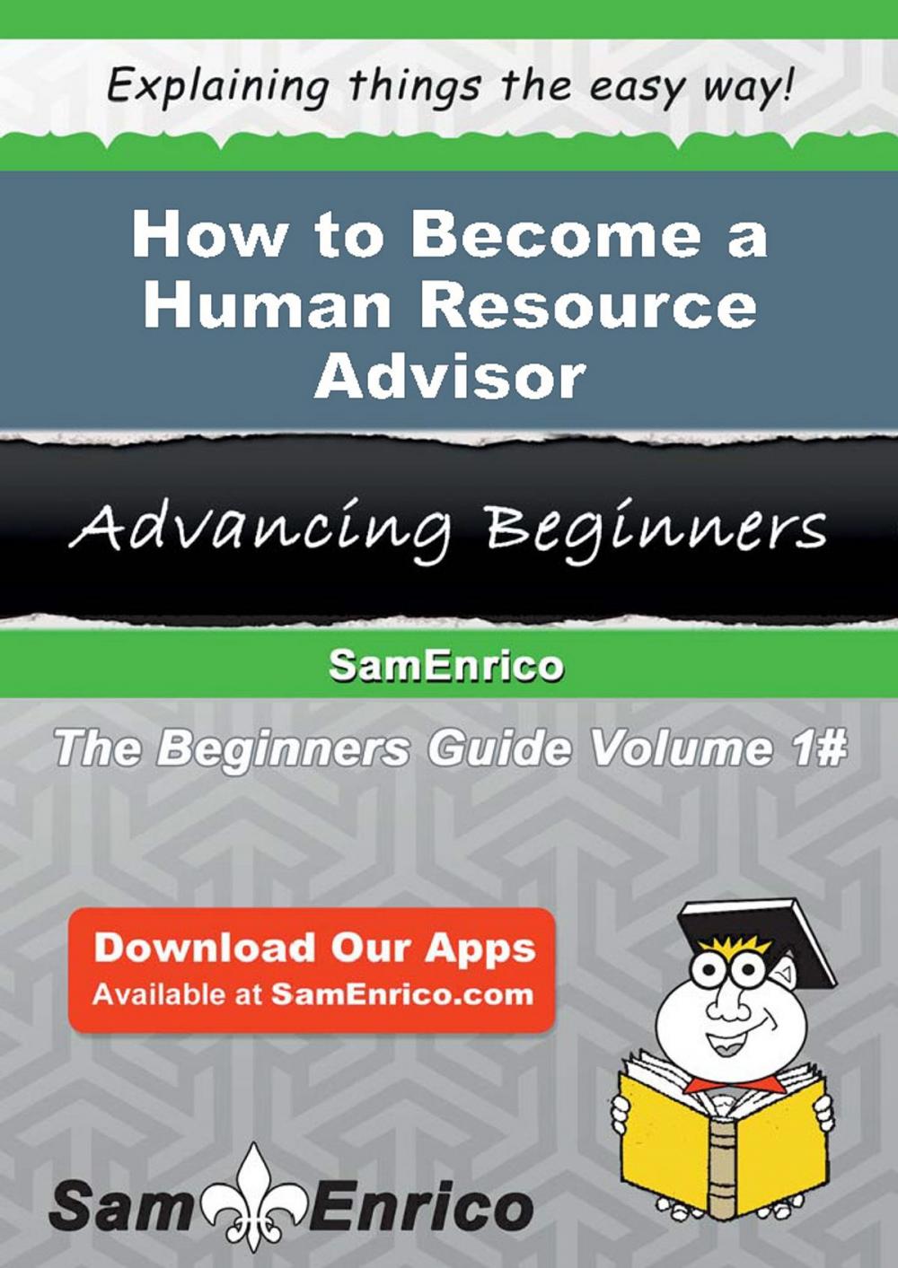 Big bigCover of How to Become a Human Resource Advisor