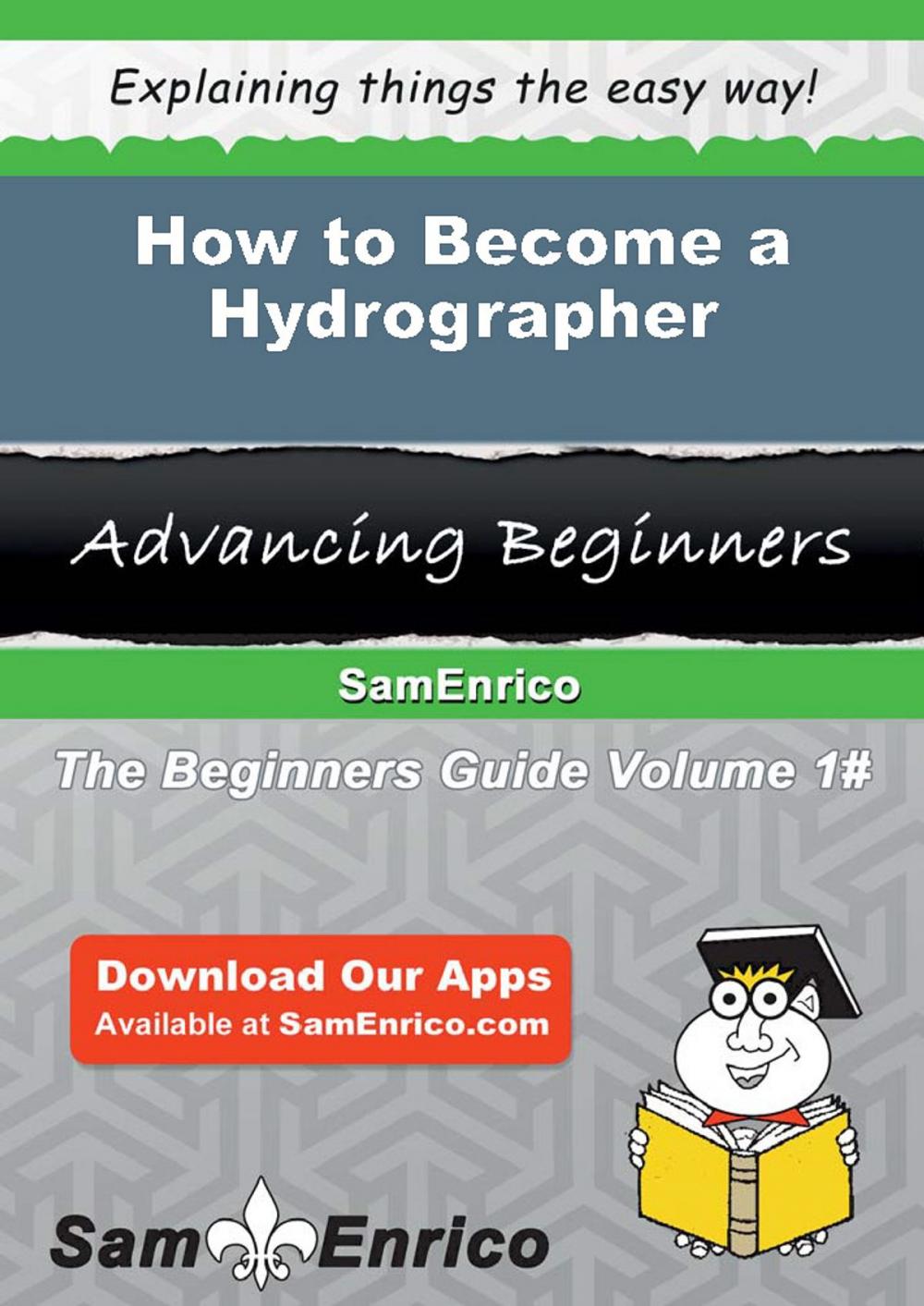 Big bigCover of How to Become a Hydrographer