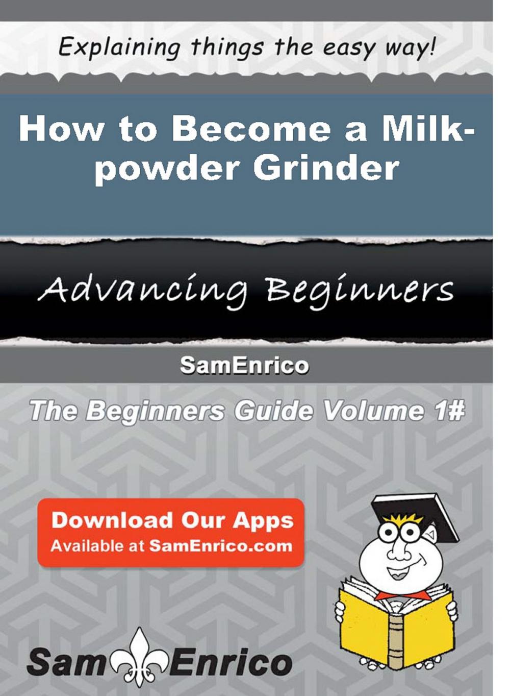 Big bigCover of How to Become a Milk-powder Grinder