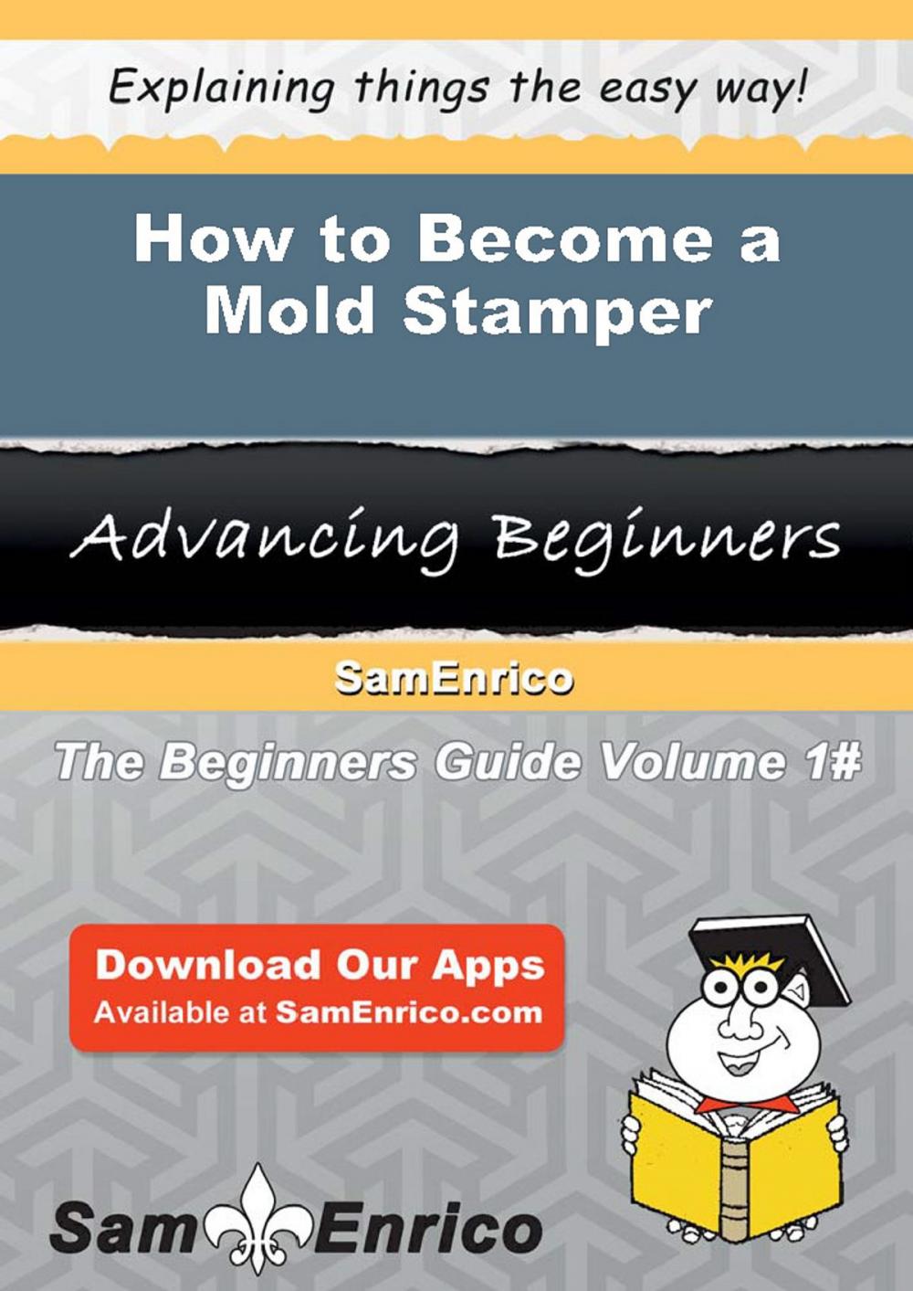 Big bigCover of How to Become a Mold Stamper