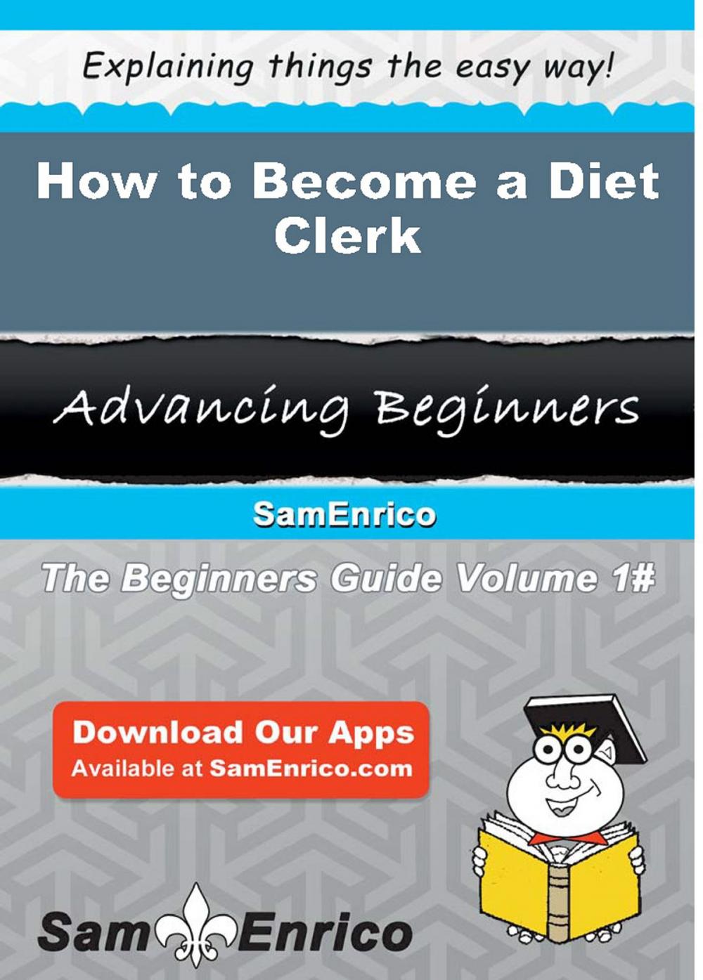 Big bigCover of How to Become a Diet Clerk