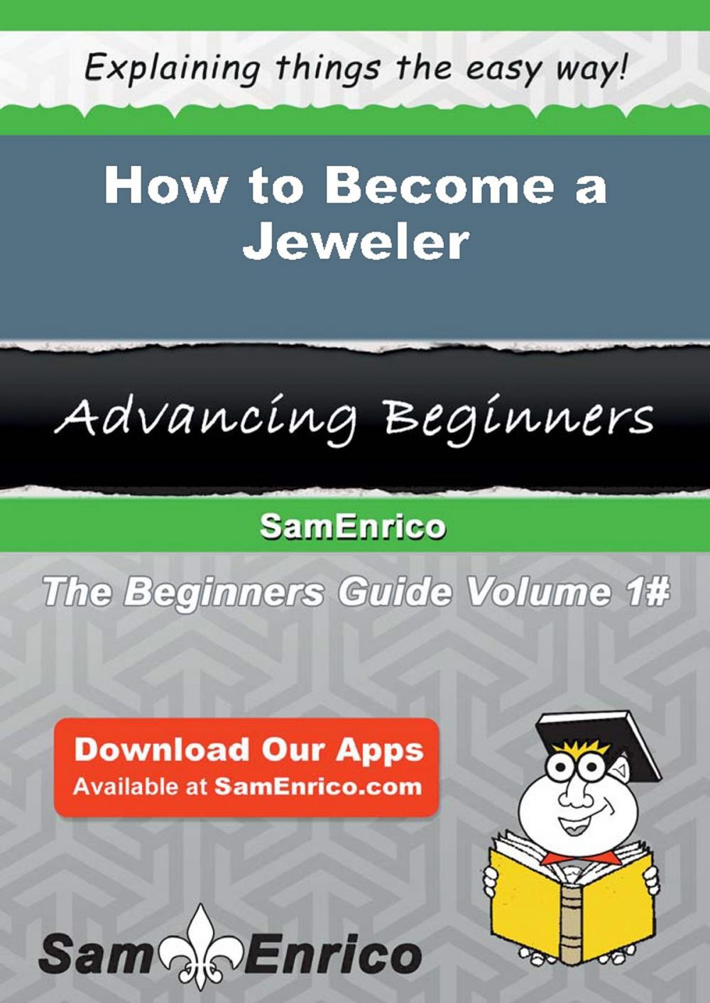 Big bigCover of How to Become a Jeweler