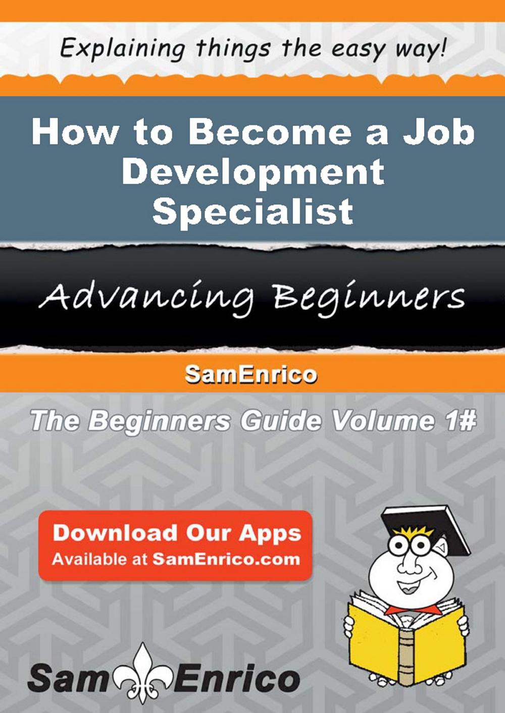 Big bigCover of How to Become a Job Development Specialist