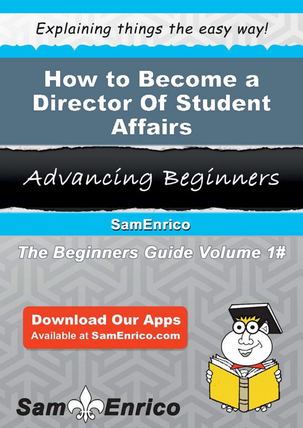 Big bigCover of How to Become a Director Of Student Affairs