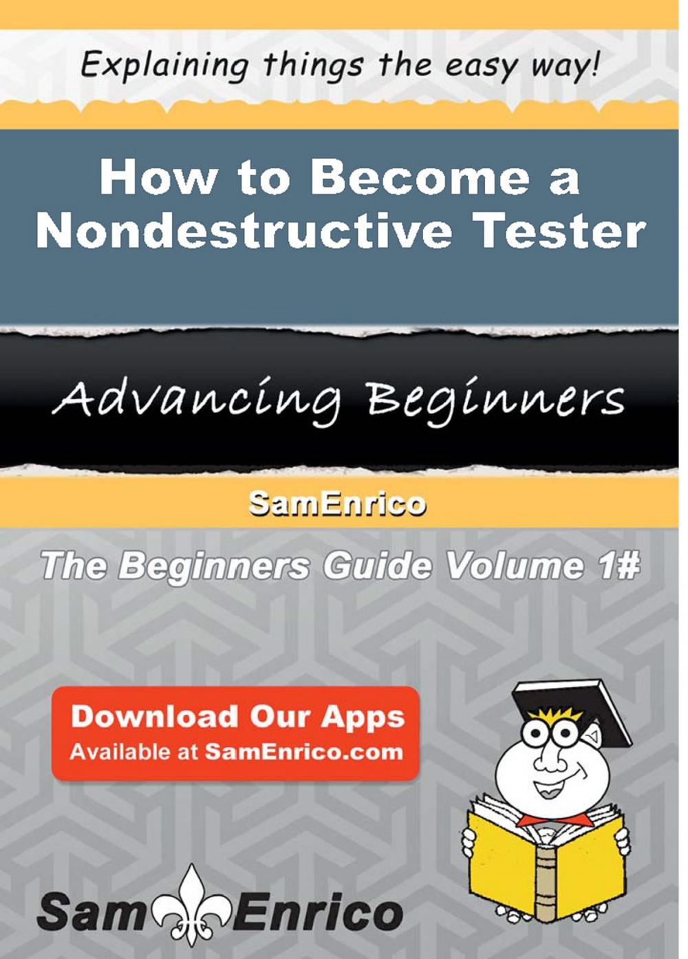 Big bigCover of How to Become a Nondestructive Tester