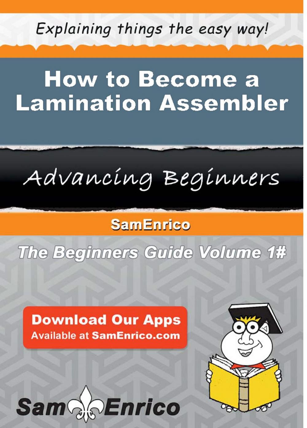 Big bigCover of How to Become a Lamination Assembler