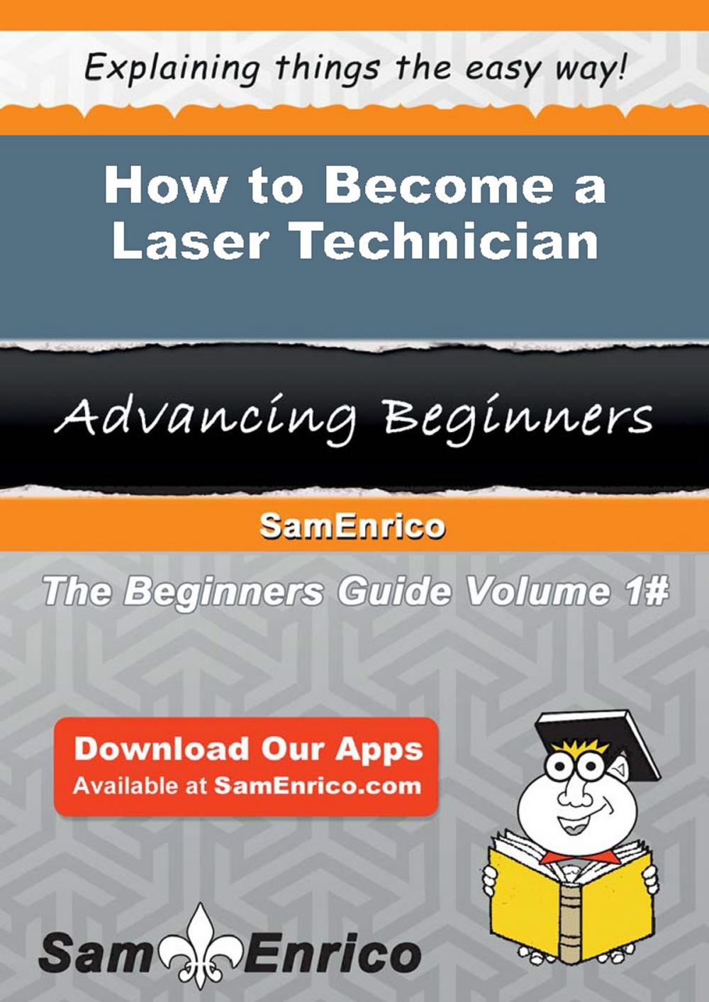 Big bigCover of How to Become a Laser Technician