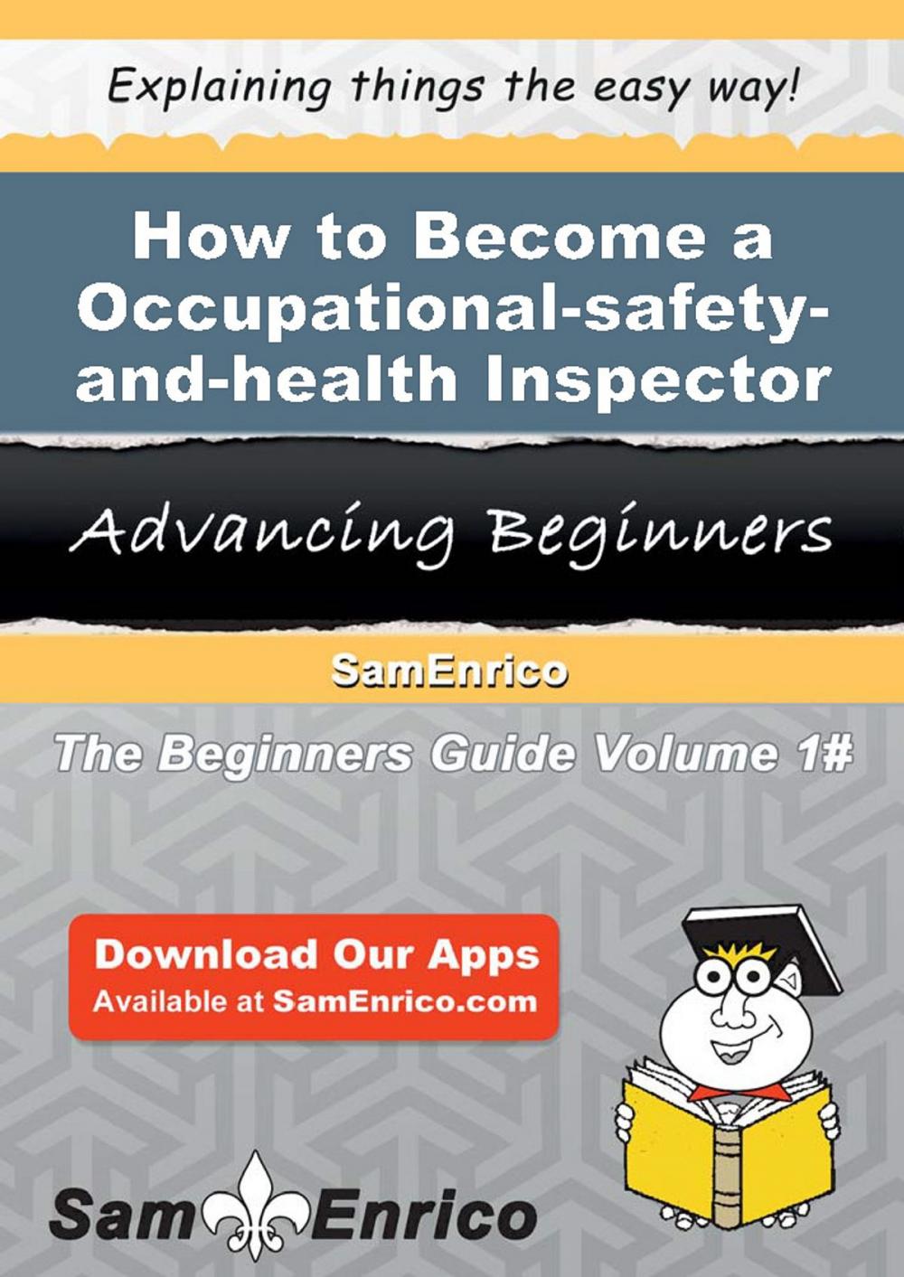 Big bigCover of How to Become a Occupational-safety-and-health Inspector