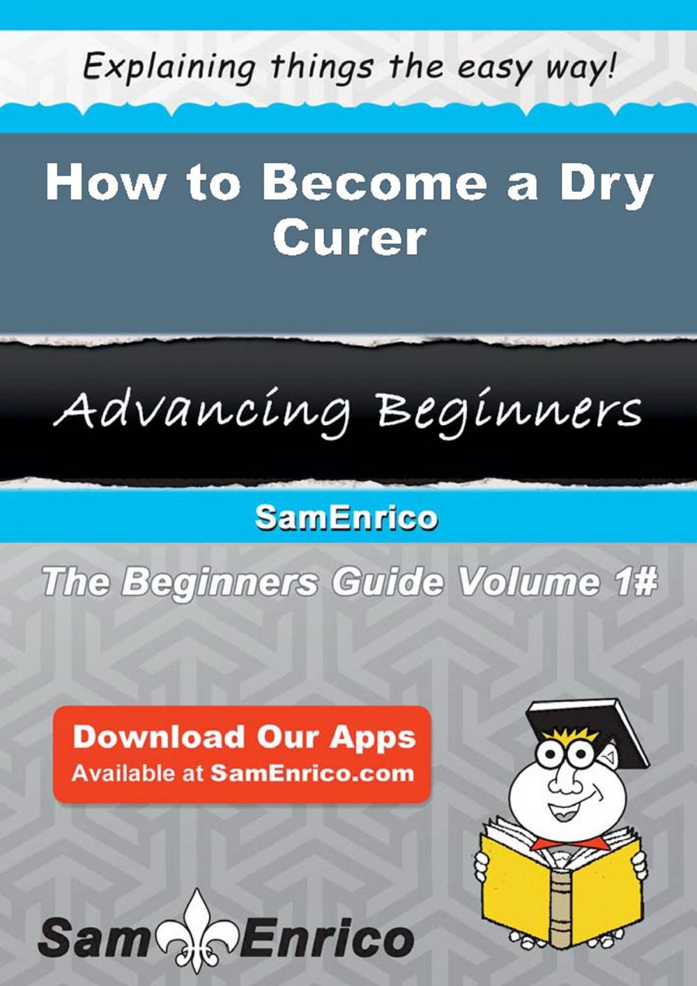 Big bigCover of How to Become a Dry Curer