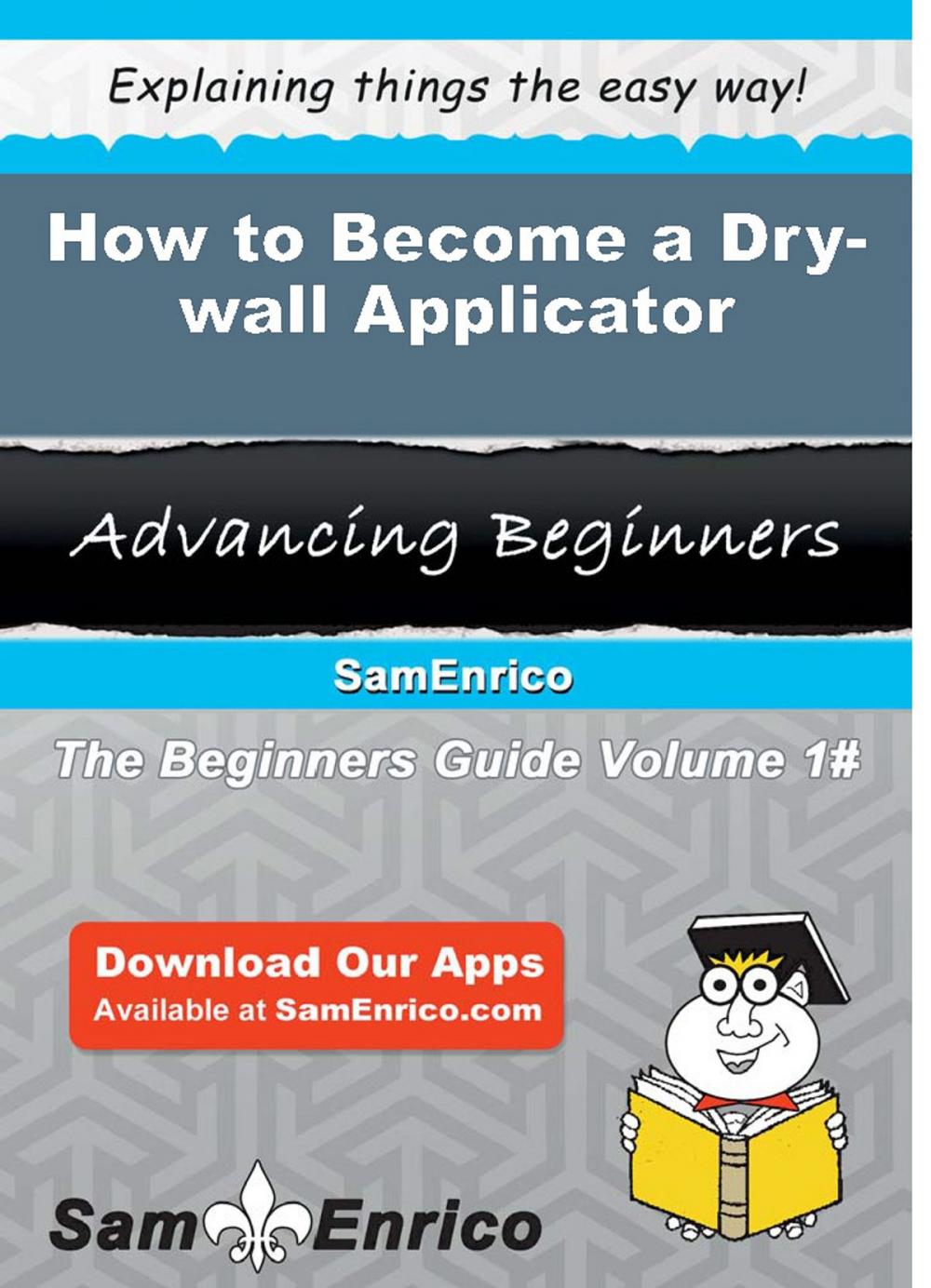 Big bigCover of How to Become a Dry-wall Applicator