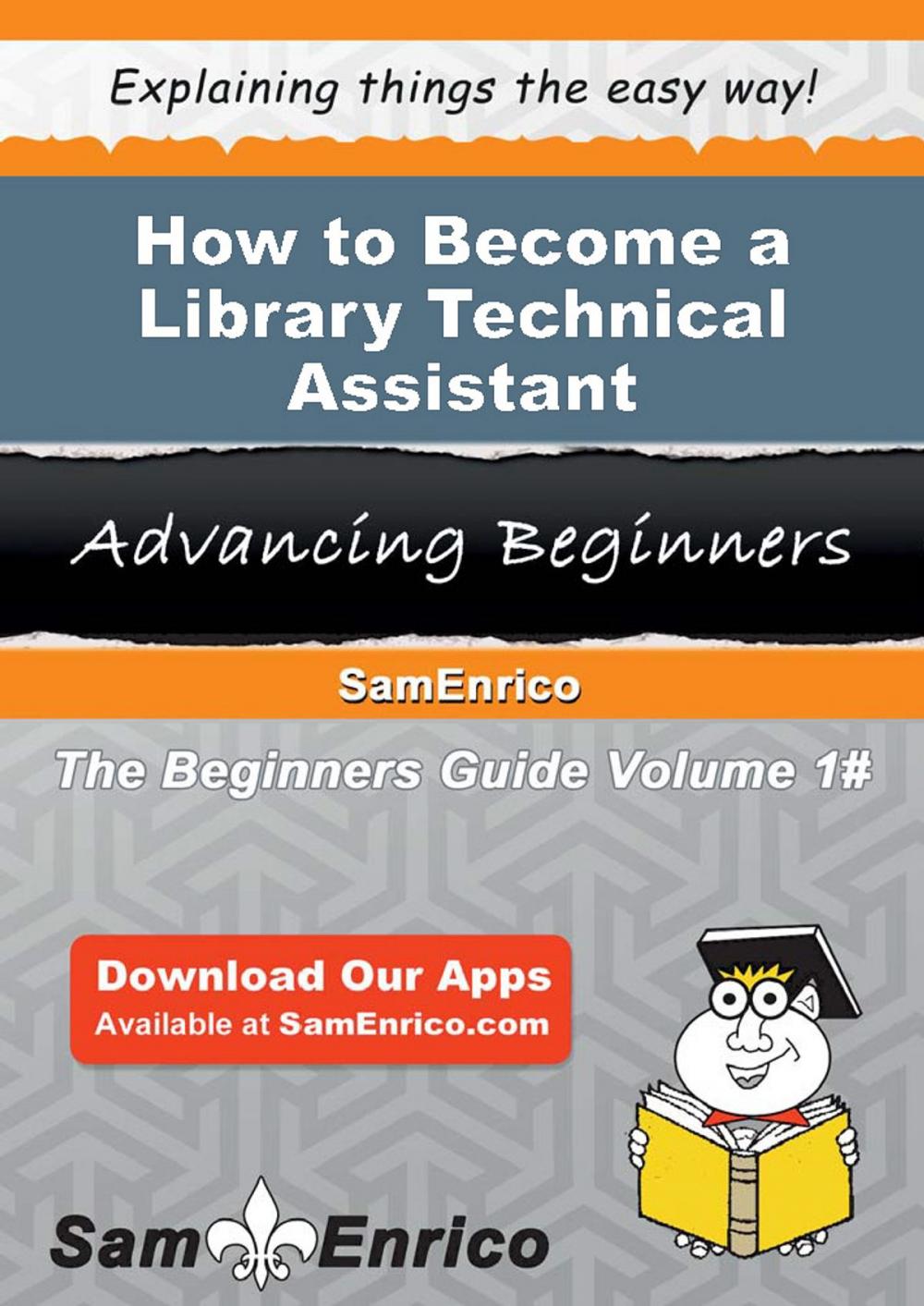 Big bigCover of How to Become a Library Technical Assistant