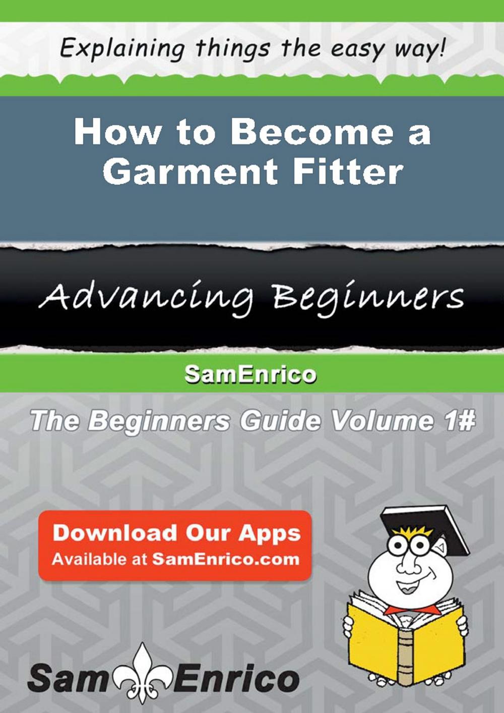 Big bigCover of How to Become a Garment Fitter