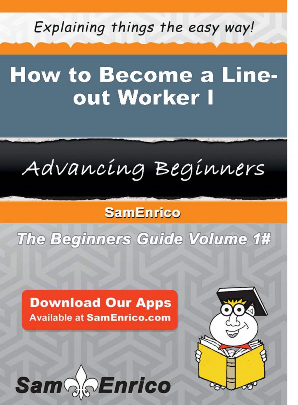 Big bigCover of How to Become a Line-out Worker I