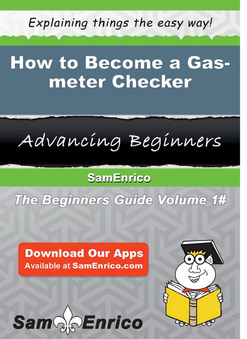 Big bigCover of How to Become a Gas-meter Checker