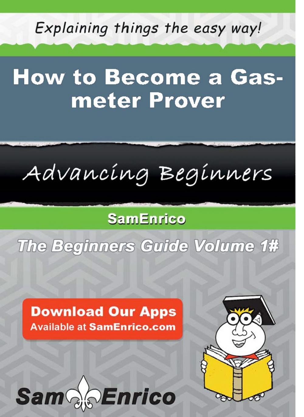 Big bigCover of How to Become a Gas-meter Prover