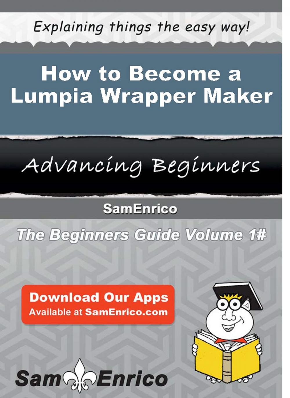 Big bigCover of How to Become a Lumpia Wrapper Maker