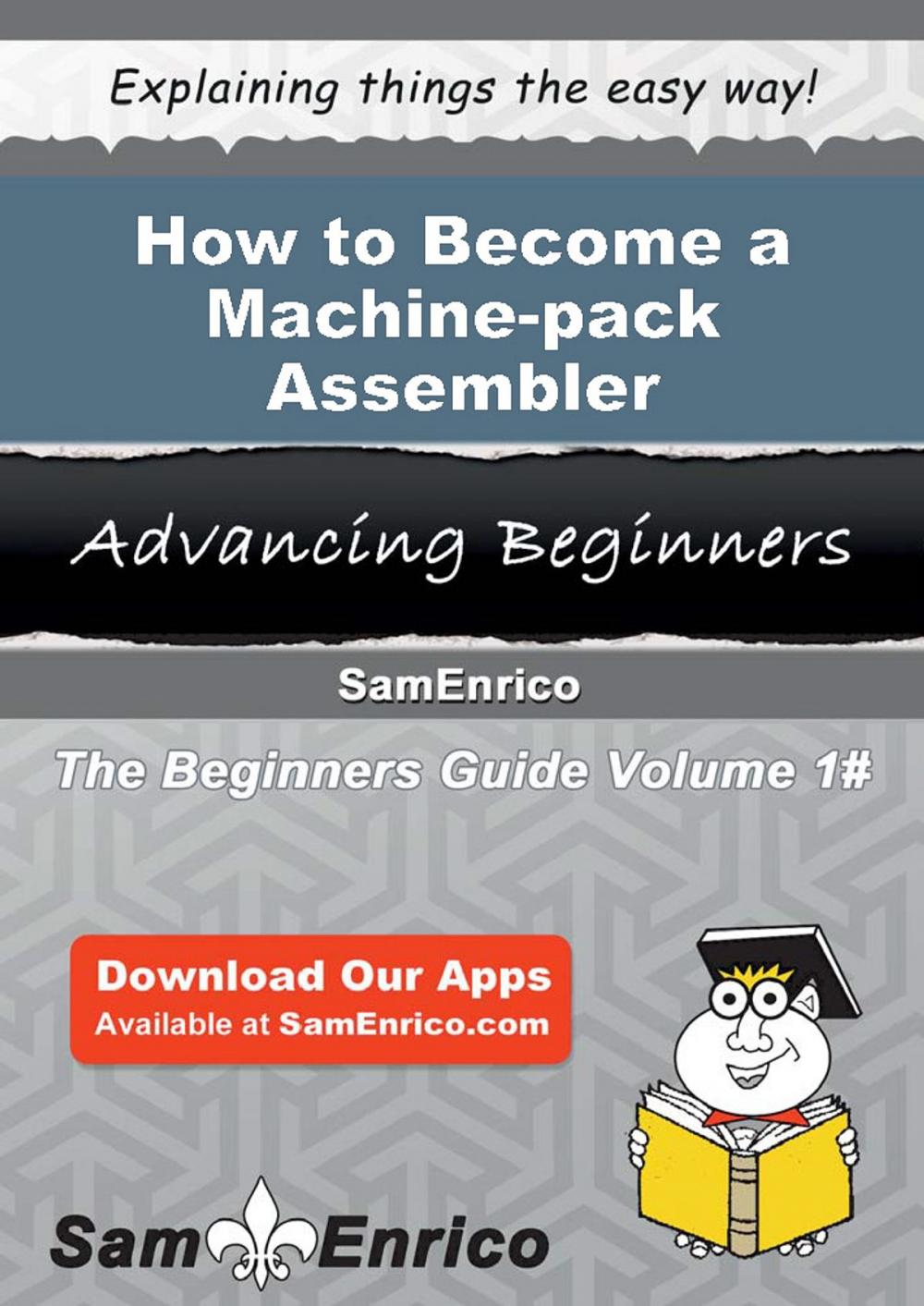 Big bigCover of How to Become a Machine-pack Assembler