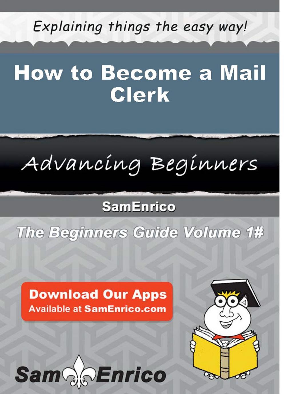 Big bigCover of How to Become a Mail Clerk