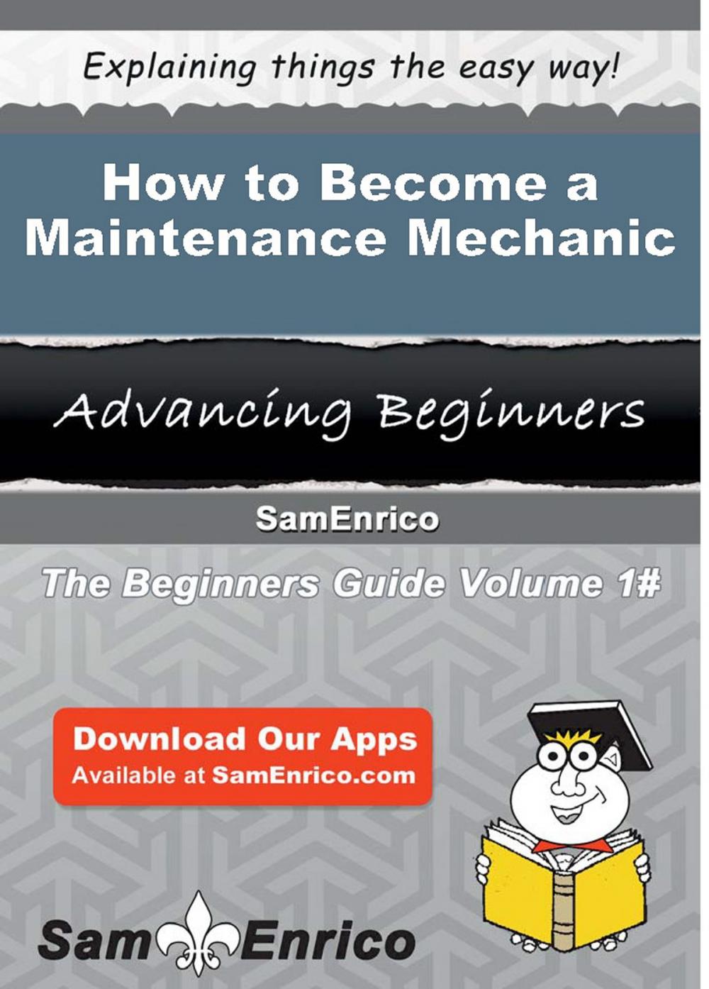 Big bigCover of How to Become a Maintenance Mechanic