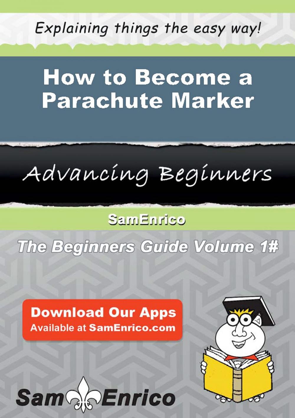 Big bigCover of How to Become a Parachute Marker