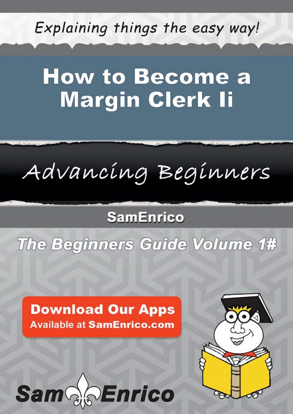 Big bigCover of How to Become a Margin Clerk Ii