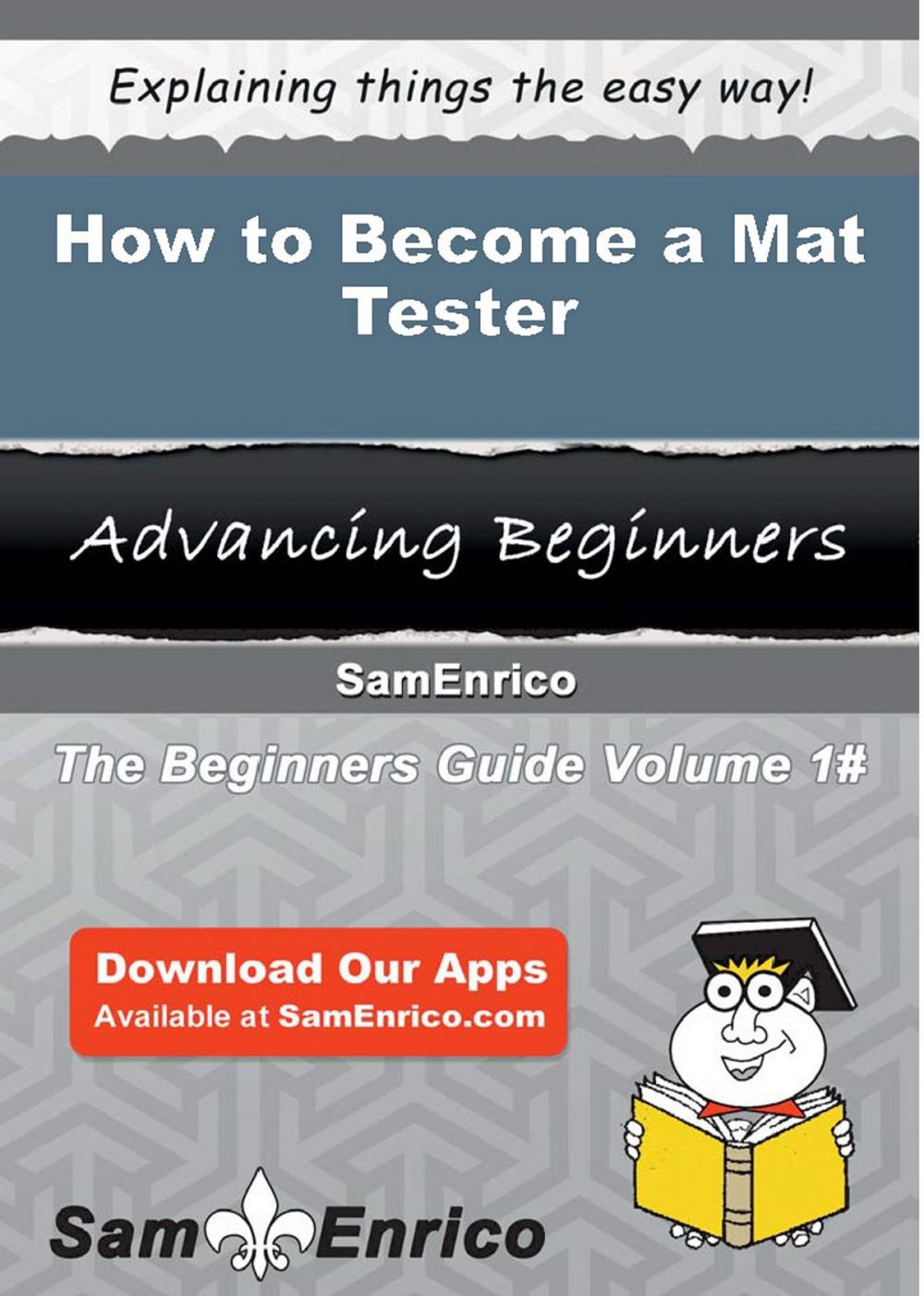 Big bigCover of How to Become a Mat Tester