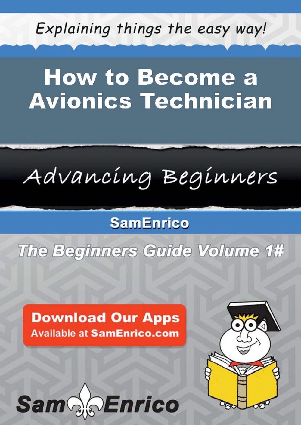 Big bigCover of How to Become a Avionics Technician