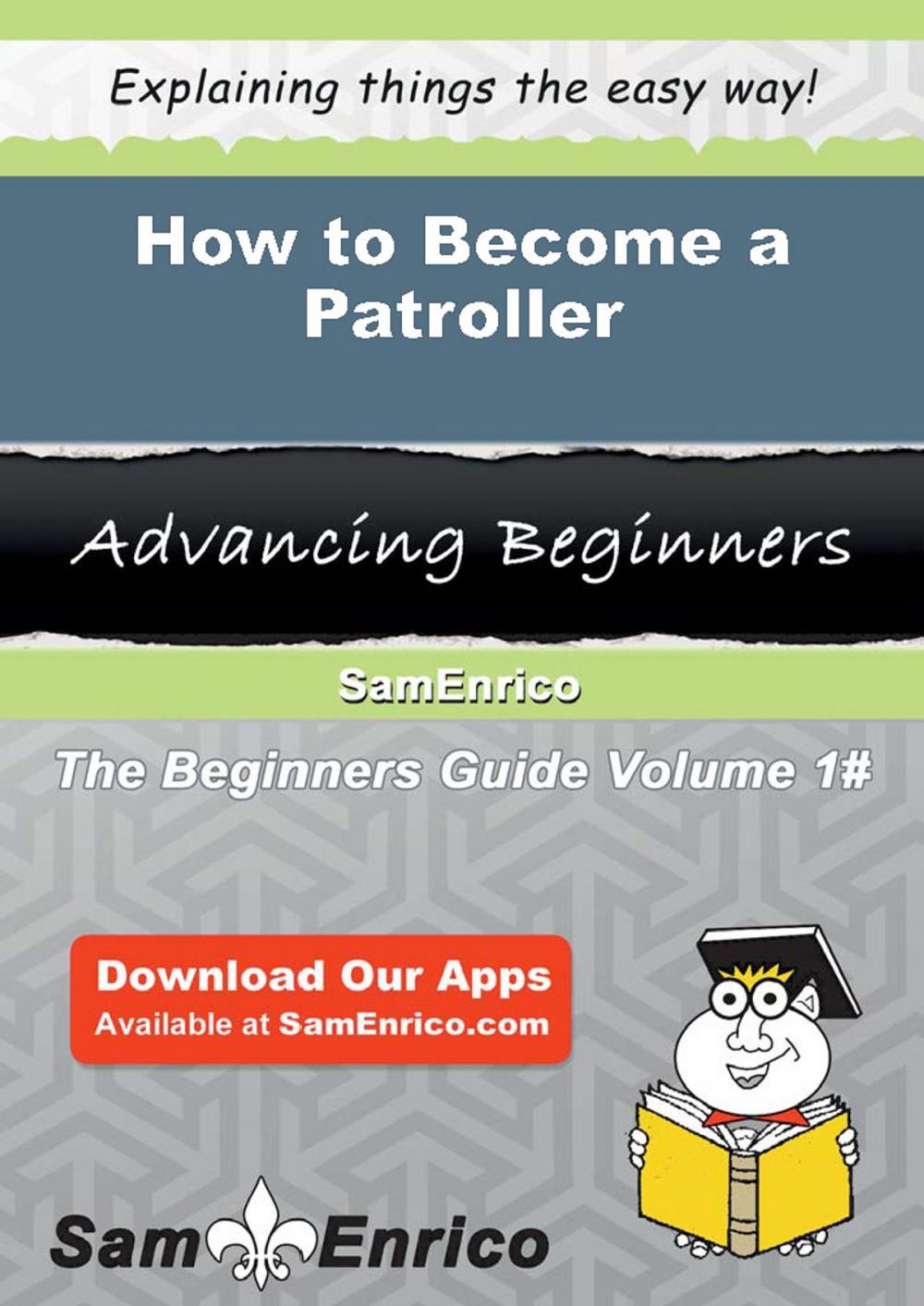 Big bigCover of How to Become a Patroller