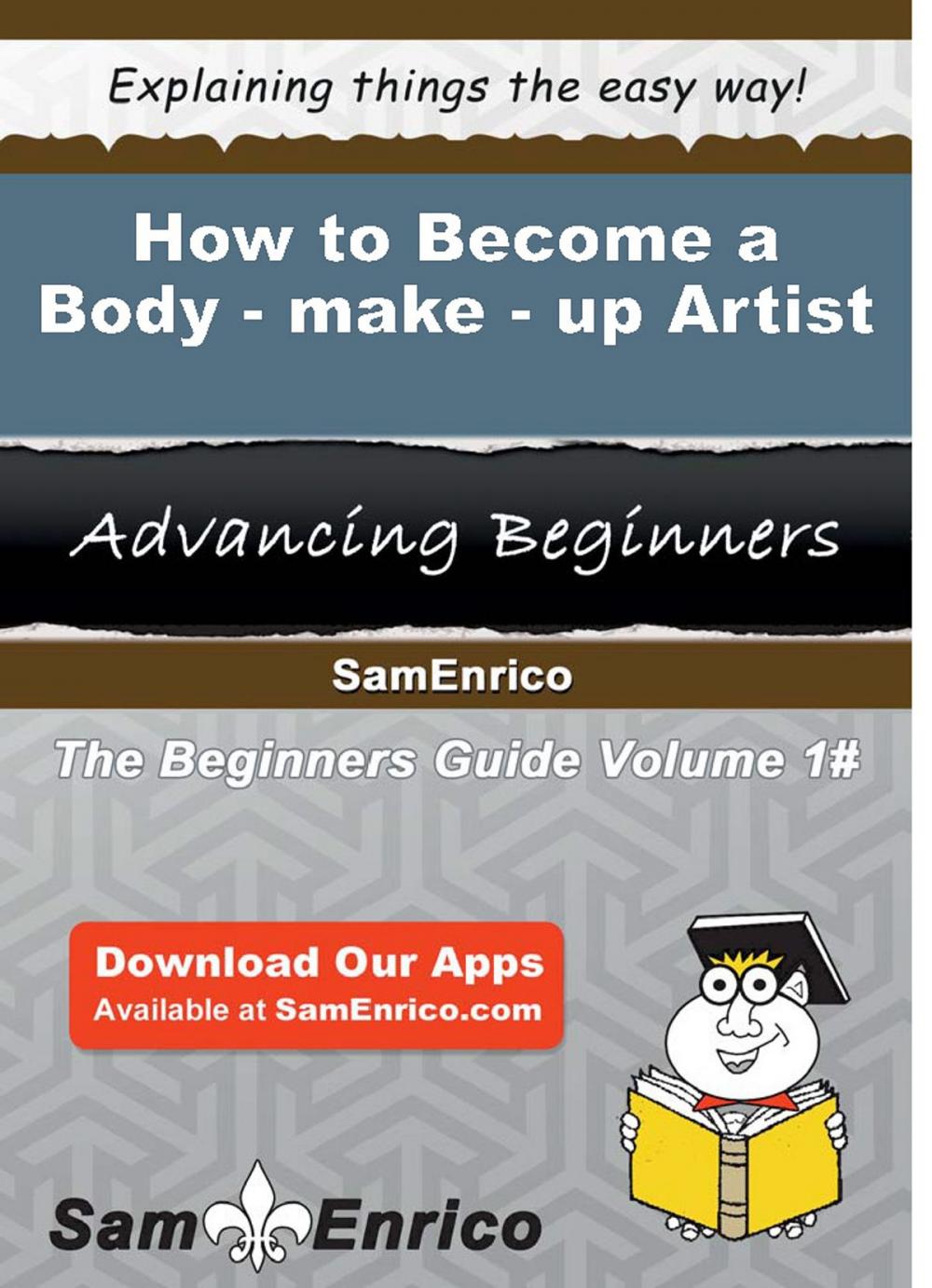 Big bigCover of How to Become a Body-make-up Artist