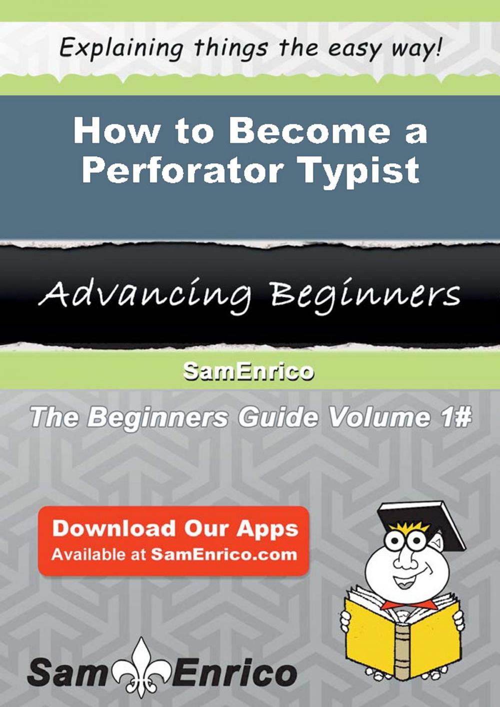 Big bigCover of How to Become a Perforator Typist