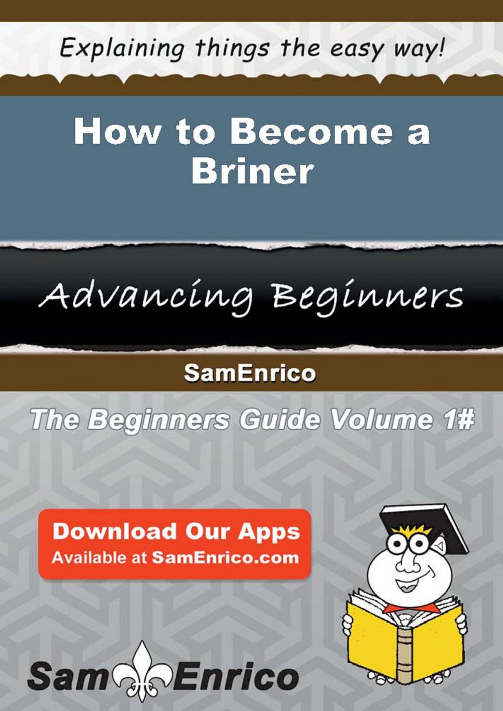 Big bigCover of How to Become a Briner