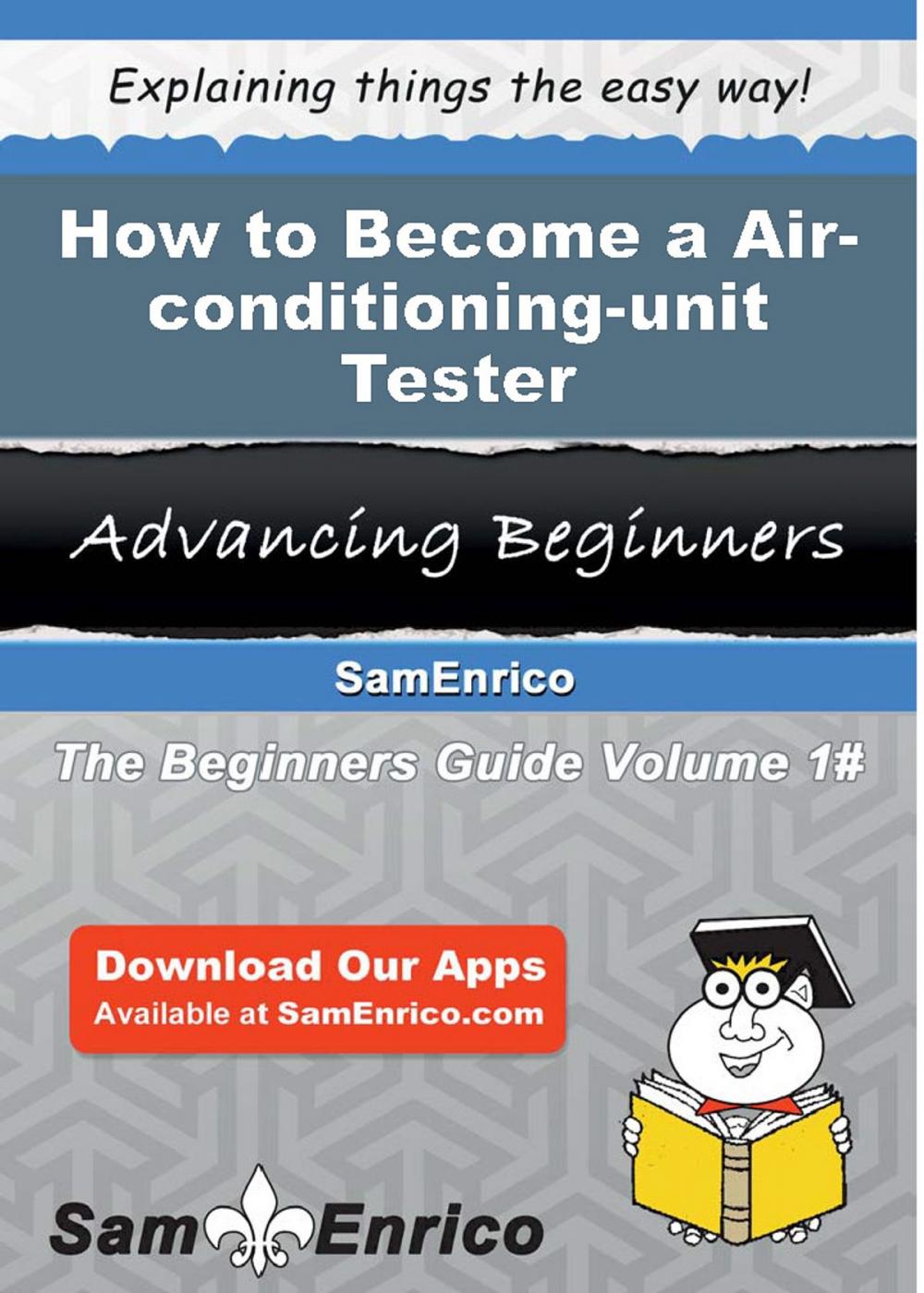 Big bigCover of How to Become a Air-conditioning-unit Tester