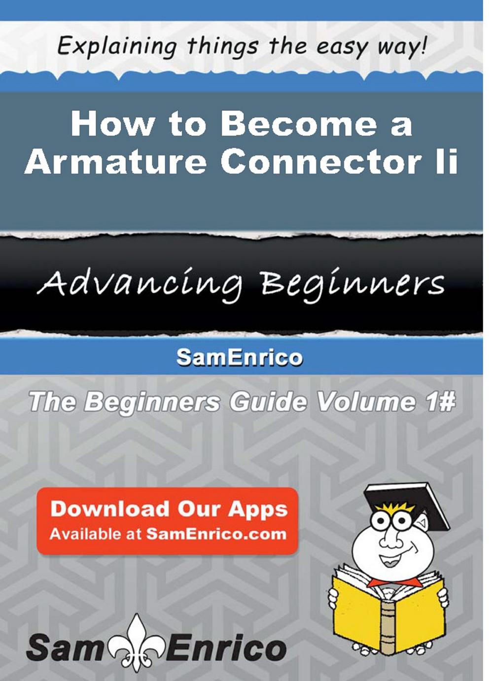 Big bigCover of How to Become a Armature Connector Ii