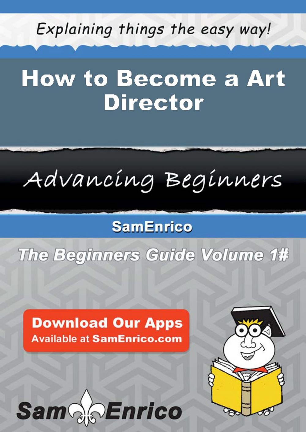 Big bigCover of How to Become a Art Director