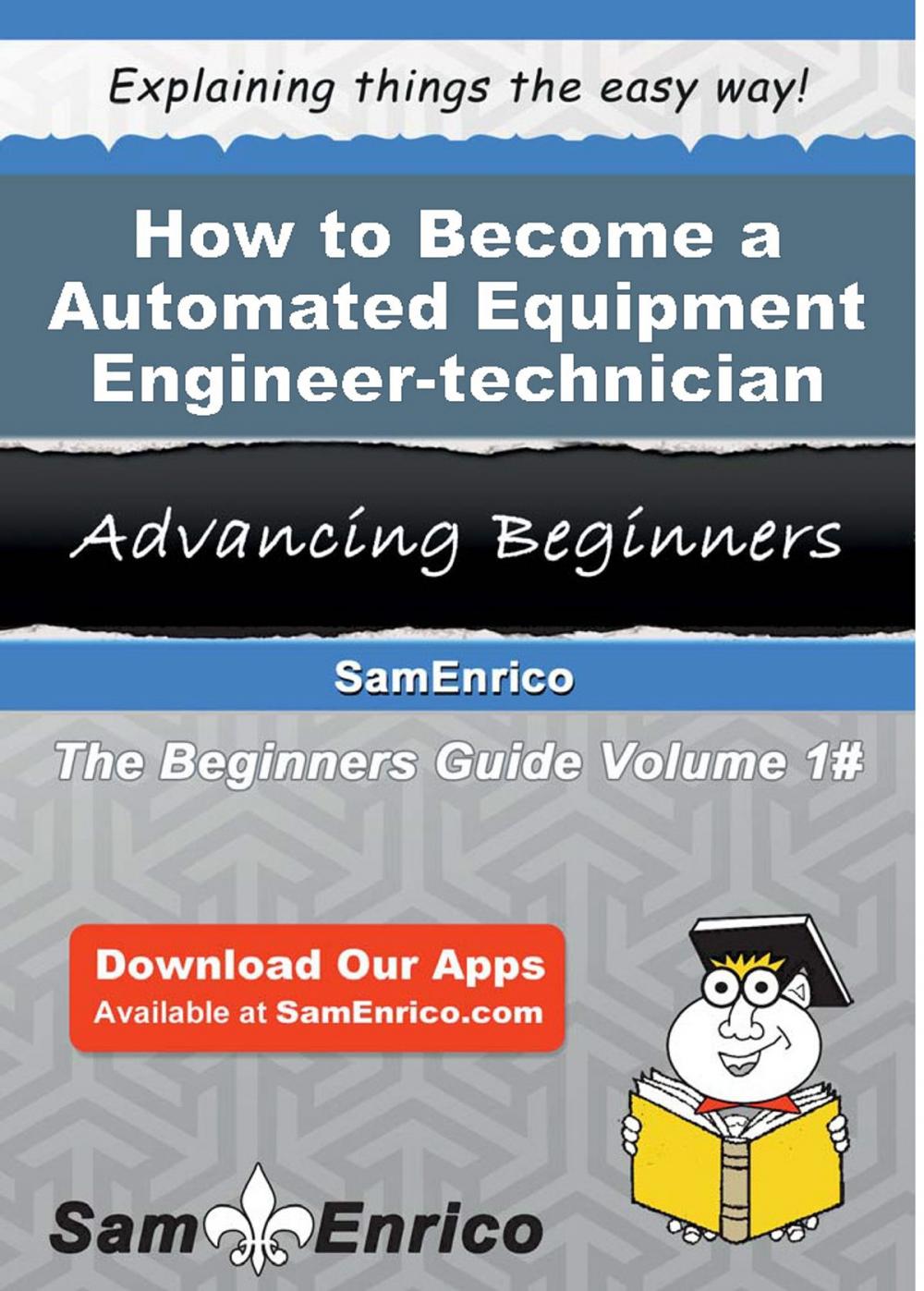 Big bigCover of How to Become a Automated Equipment Engineer-technician