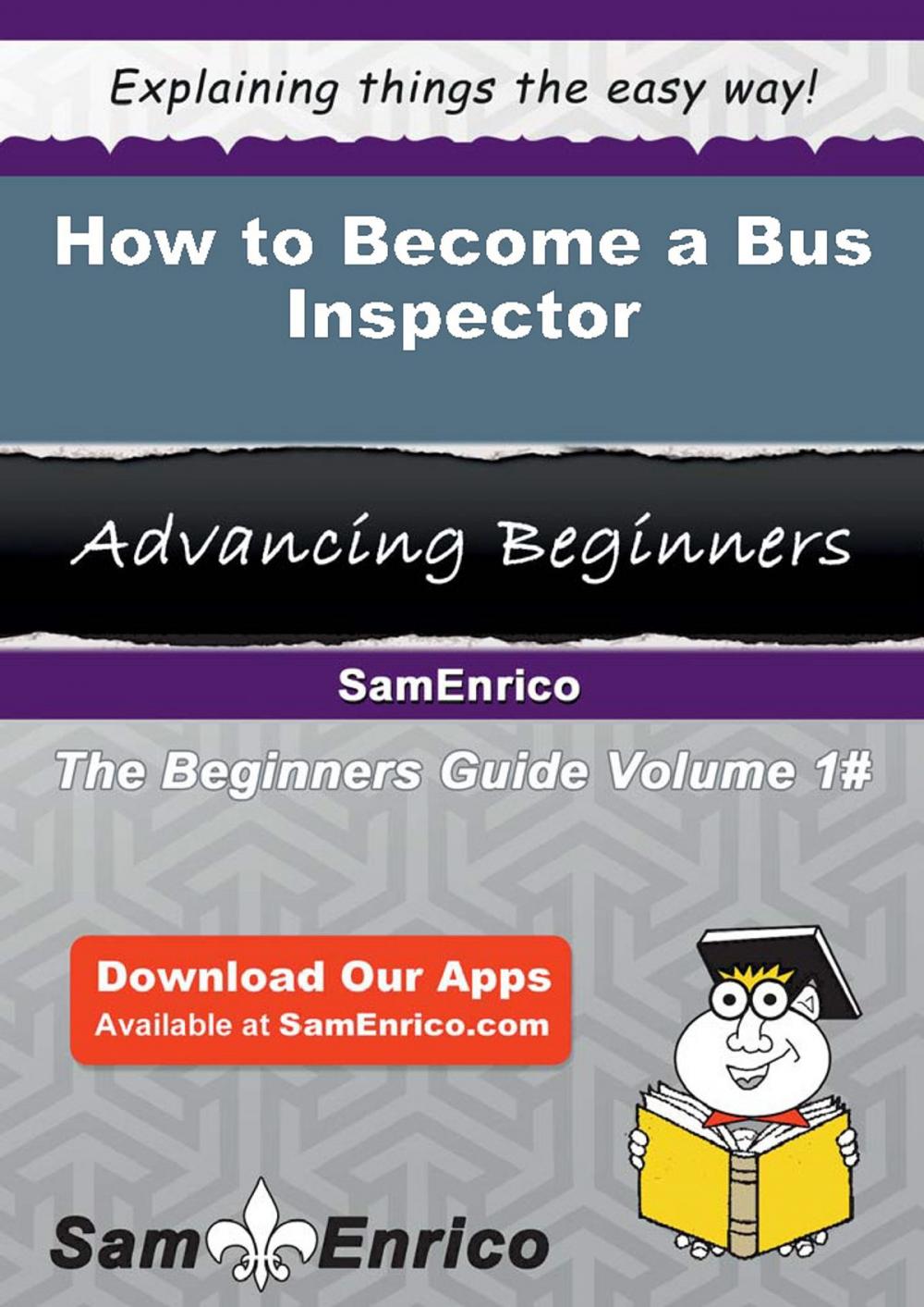 Big bigCover of How to Become a Bus Inspector