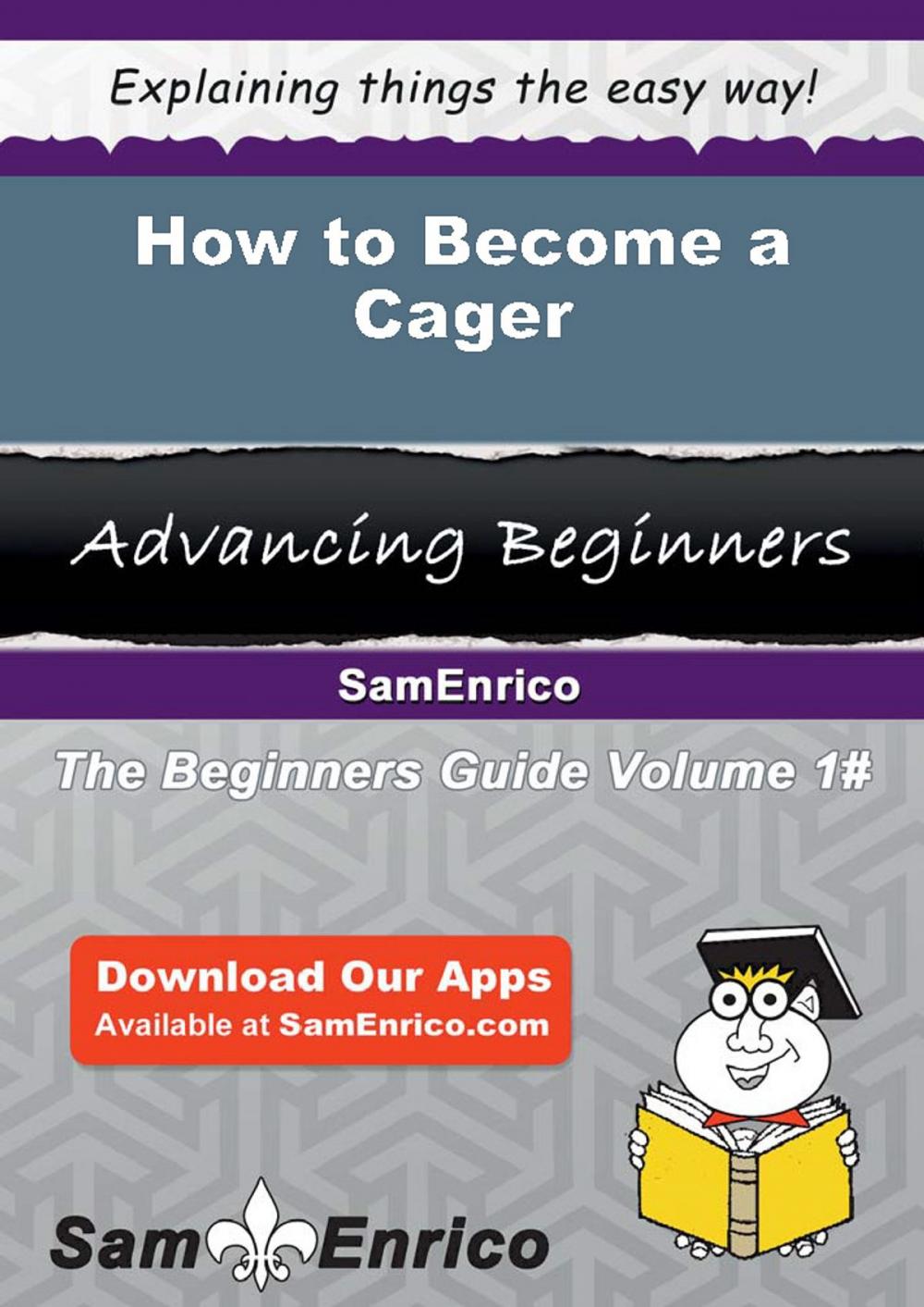 Big bigCover of How to Become a Cager