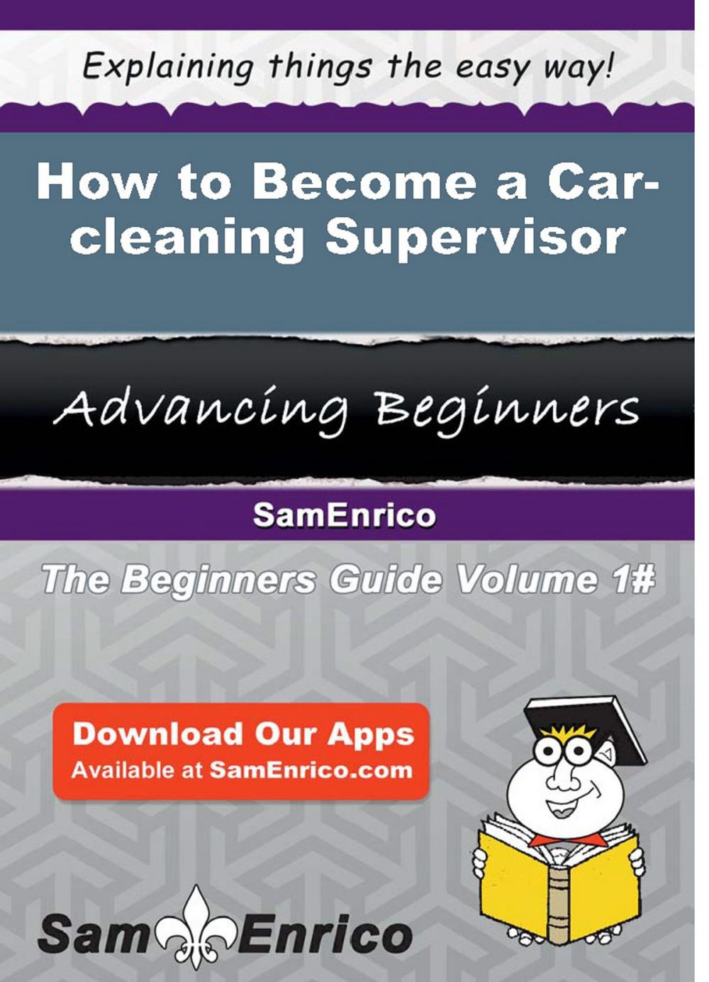 Big bigCover of How to Become a Car-cleaning Supervisor